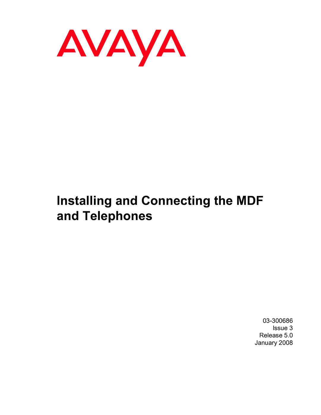 Avaya 03-300686 manual Installing and Connecting the MDF and Telephones 