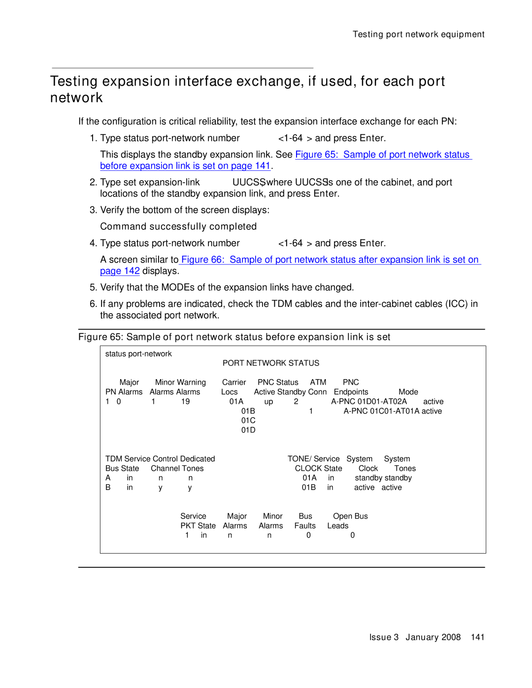 Avaya 03-300686 manual Sample of port network status before expansion link is set 