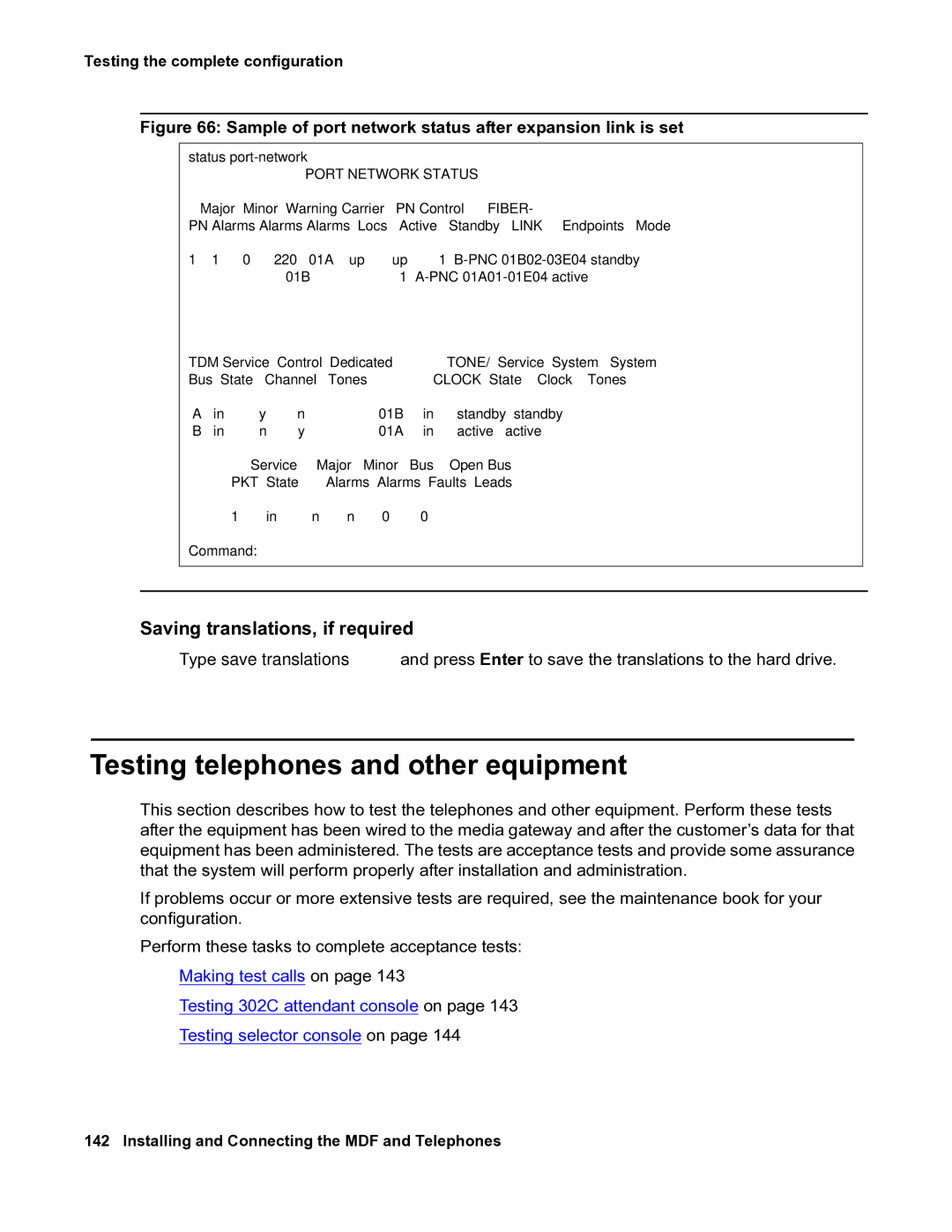 Avaya 03-300686 manual Testing telephones and other equipment, Sample of port network status after expansion link is set 