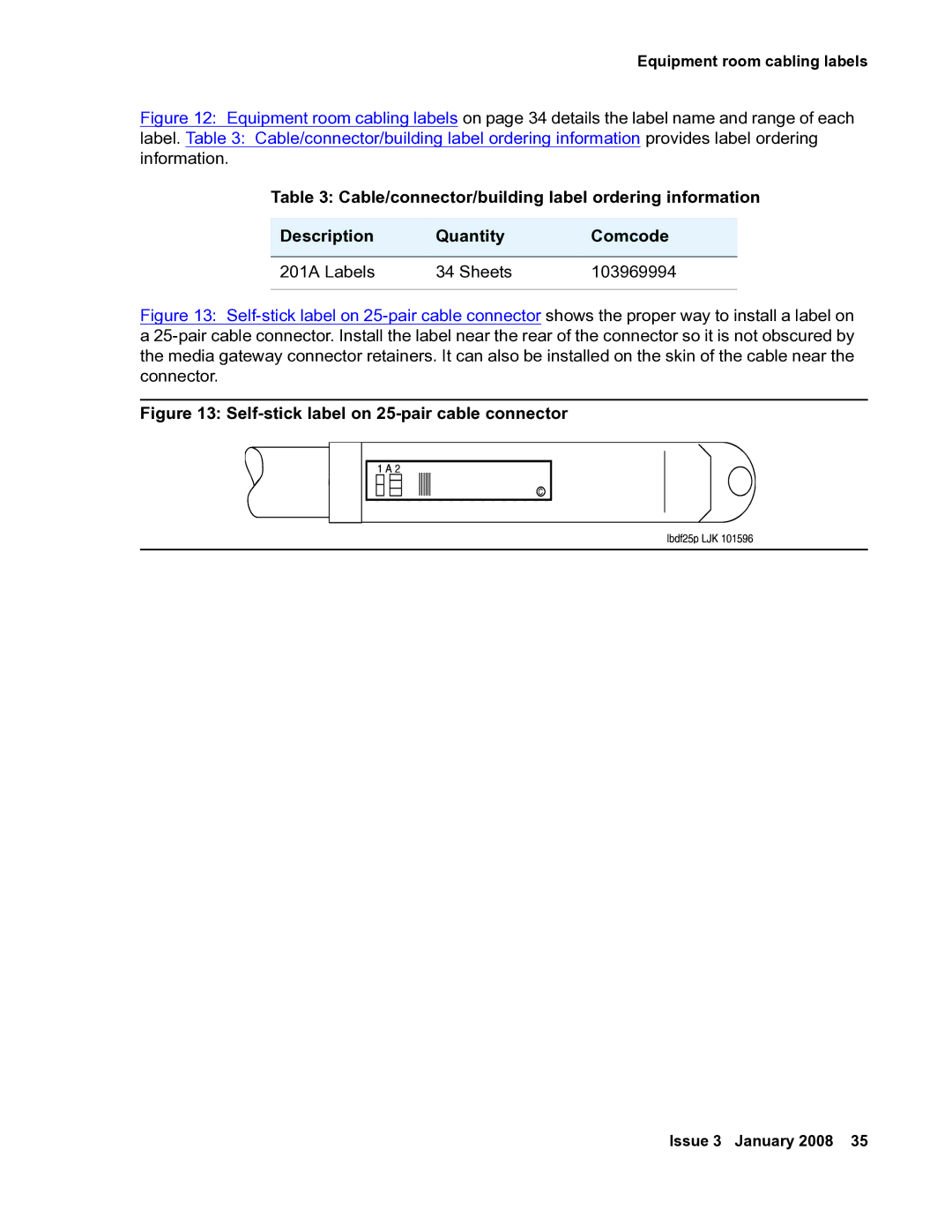 Avaya 03-300686 manual Self-stick label on 25-pair cable connector 