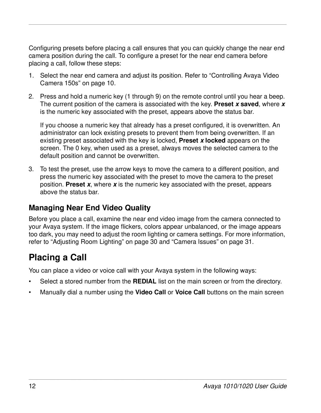 Avaya 1020, 1010 manual Placing a Call, Managing Near End Video Quality 