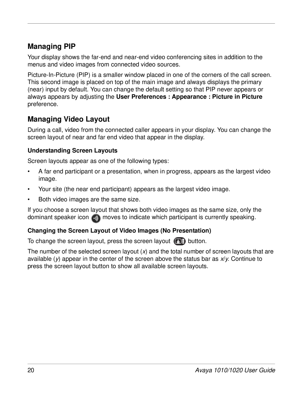 Avaya 1020, 1010 manual Managing PIP, Managing Video Layout, Understanding Screen Layouts 