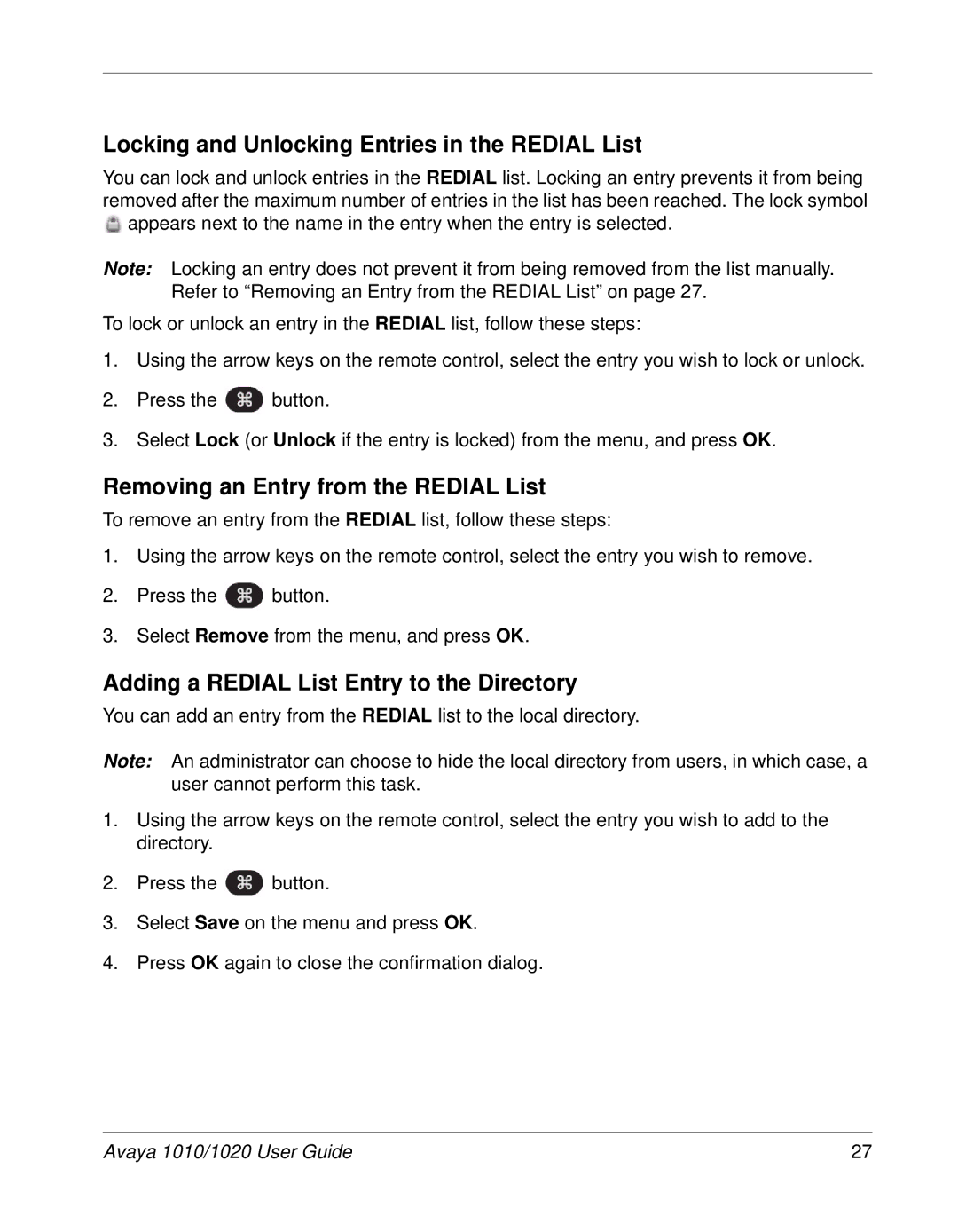 Avaya 1010, 1020 manual Locking and Unlocking Entries in the Redial List, Removing an Entry from the Redial List 