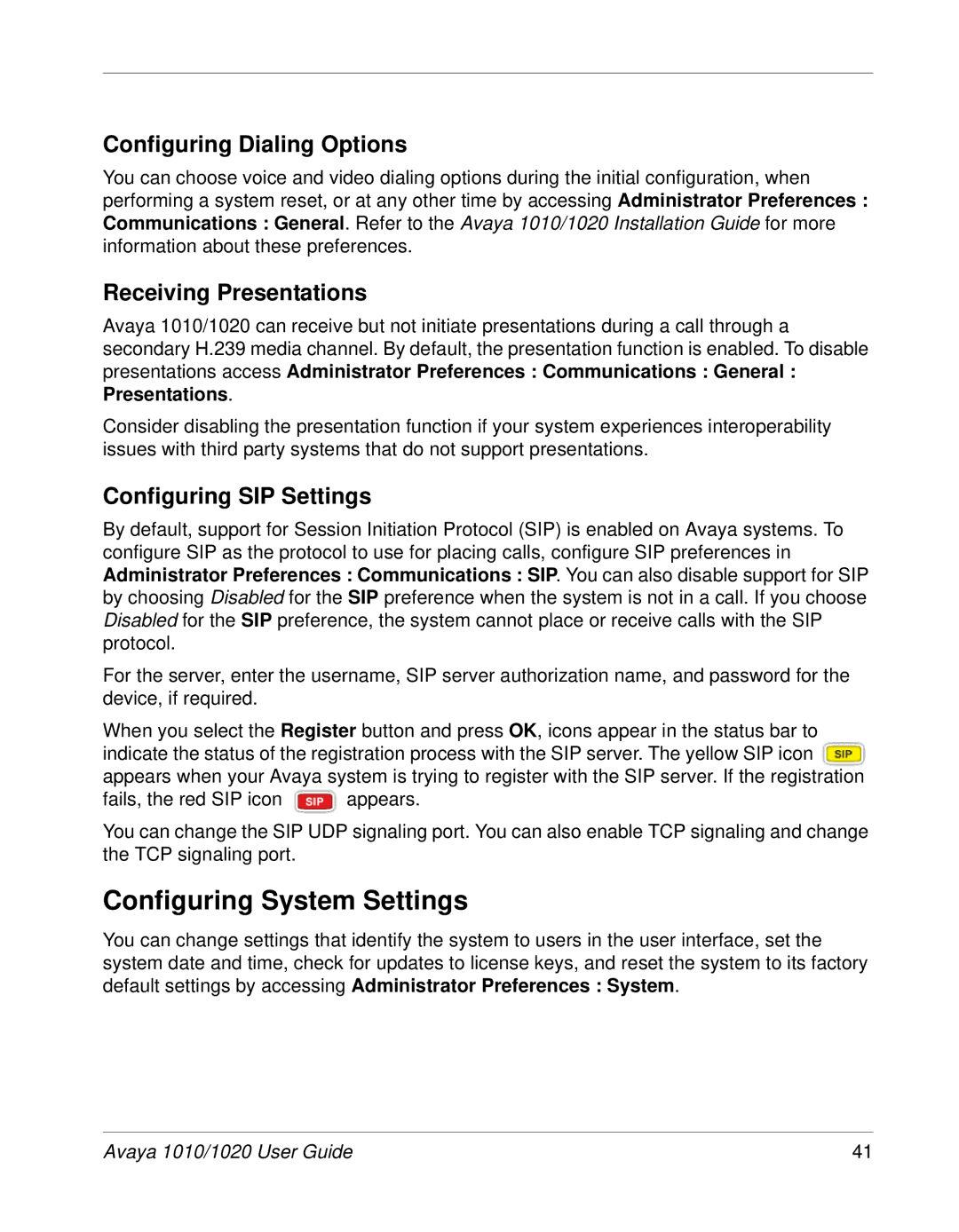 Avaya 1010 Configuring System Settings, Configuring Dialing Options, Receiving Presentations, Configuring SIP Settings 