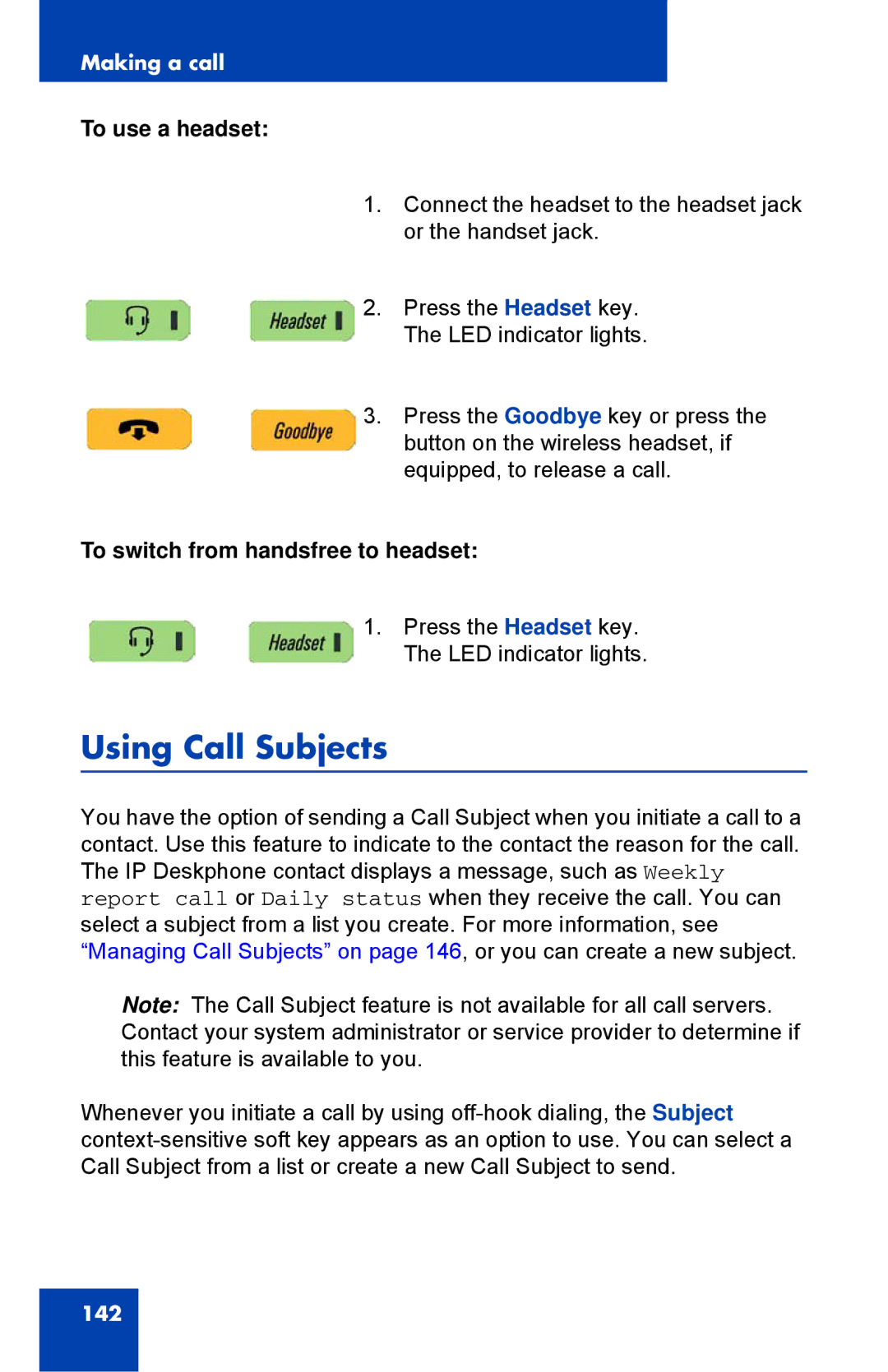 Avaya 1040E manual Using Call Subjects, To use a headset, To switch from handsfree to headset 