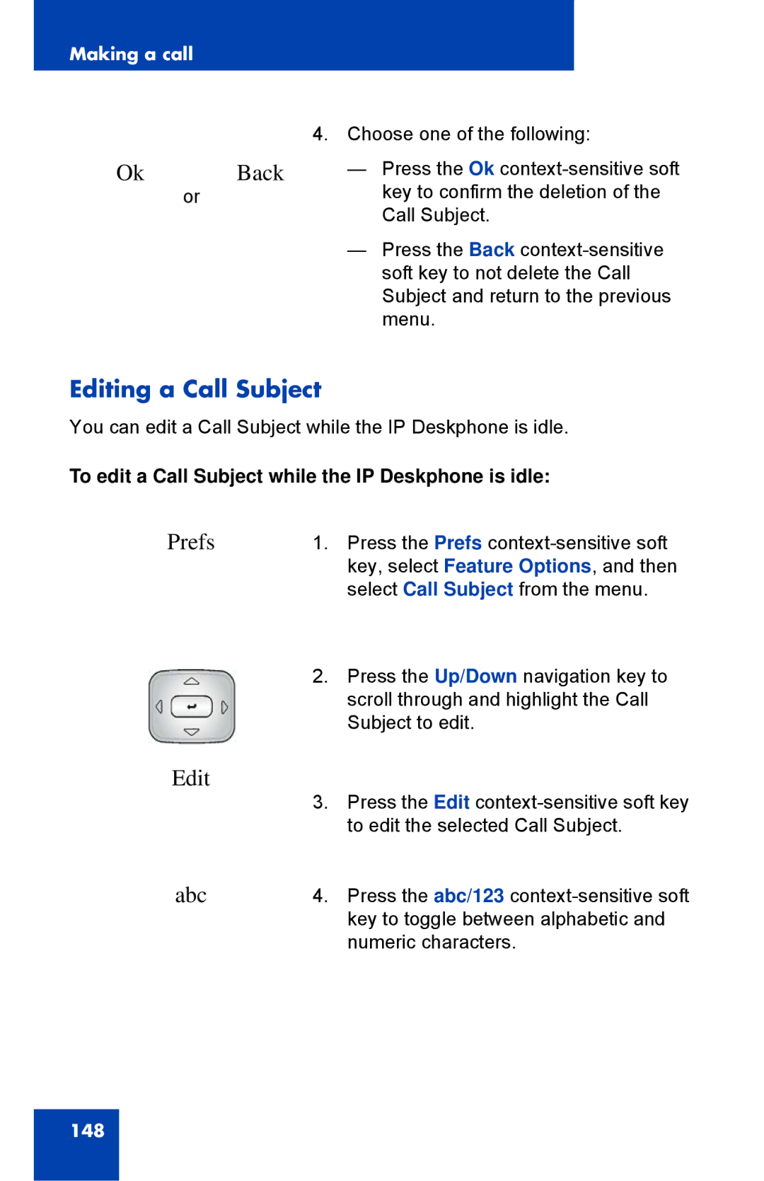 Avaya 1040E manual Editing a Call Subject, To edit a Call Subject while the IP Deskphone is idle 