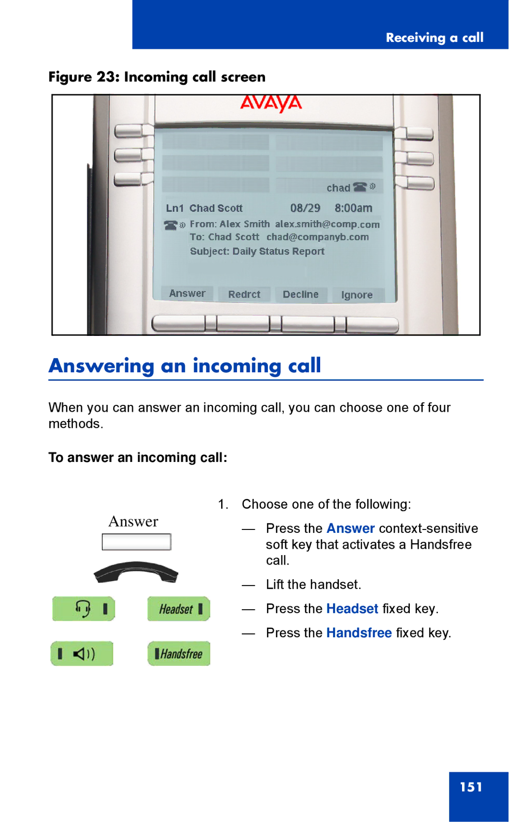 Avaya 1040E manual Answering an incoming call, To answer an incoming call 