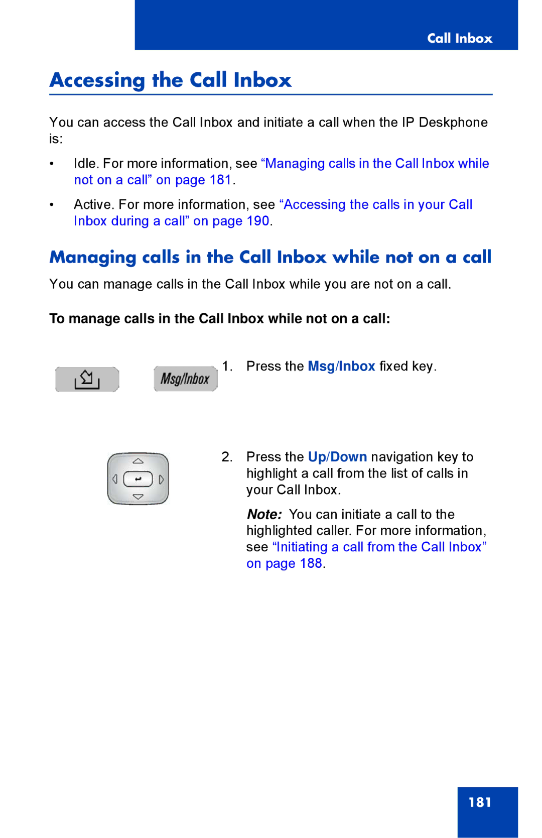 Avaya 1040E manual Accessing the Call Inbox, Managing calls in the Call Inbox while not on a call 