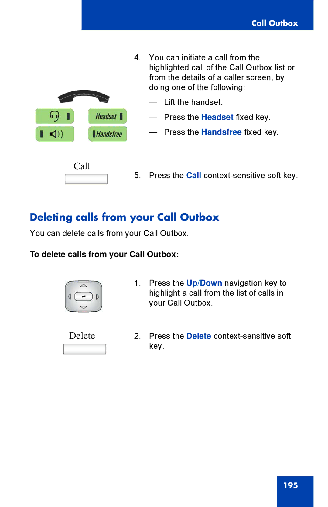 Avaya 1040E manual Deleting calls from your Call Outbox, To delete calls from your Call Outbox 