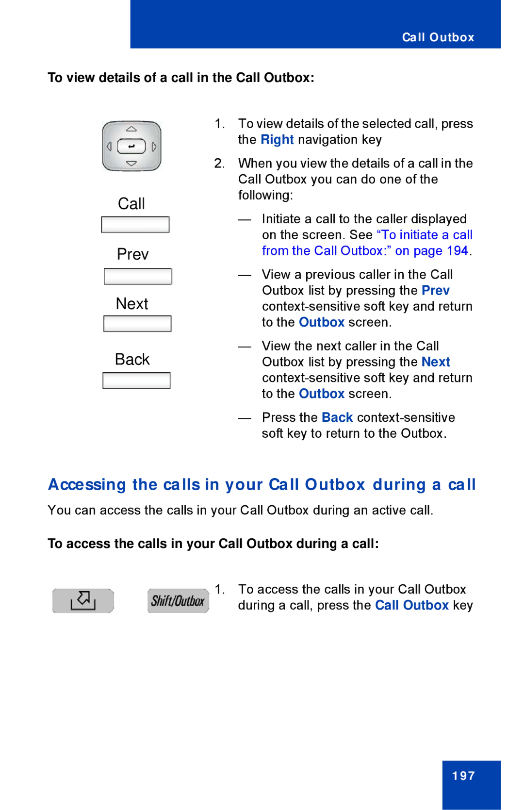 Avaya 1040E manual Call Prev Next Back, Accessing the calls in your Call Outbox during a call 