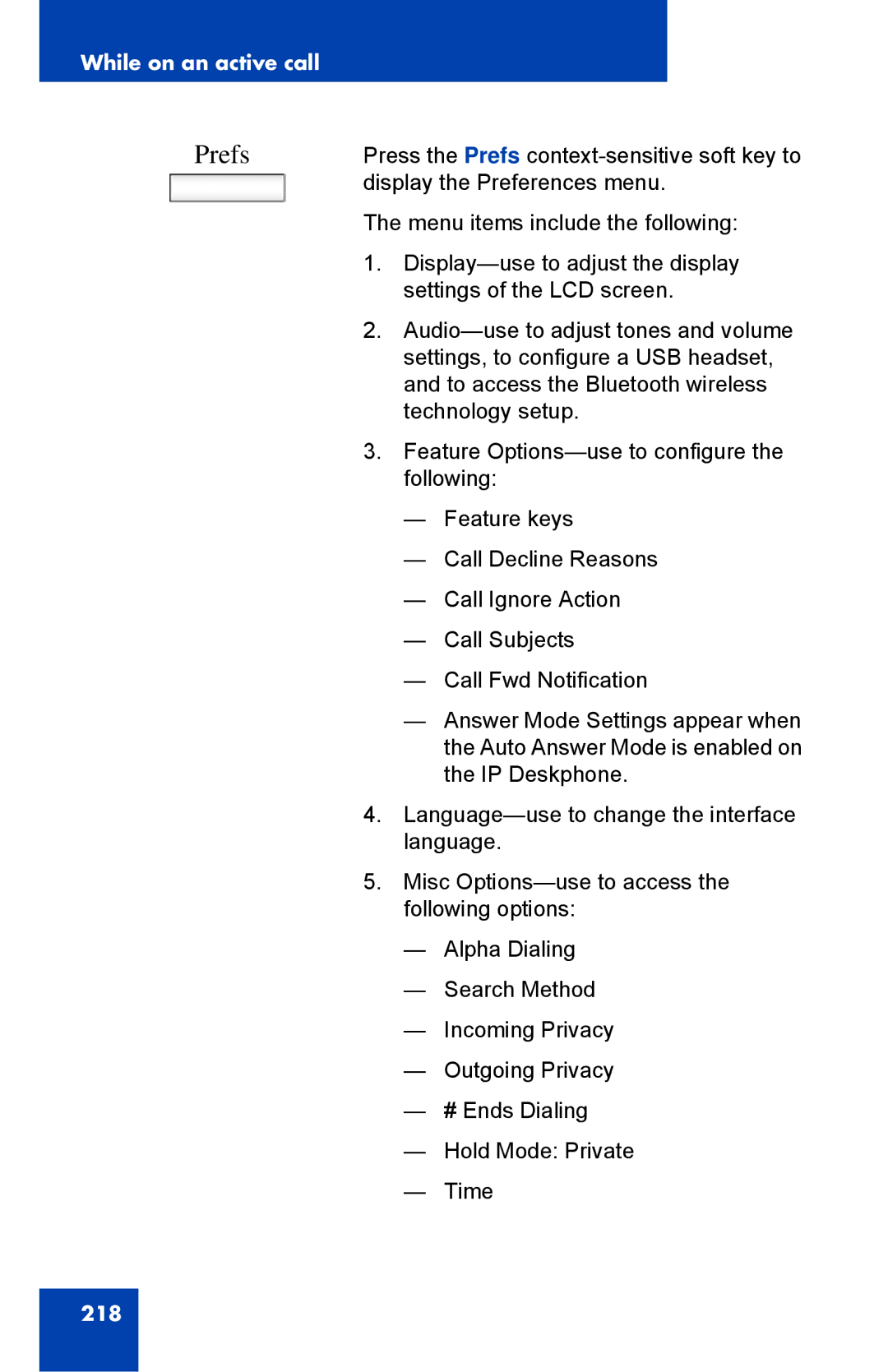 Avaya 1040E manual Press the Prefs context-sensitive soft key to 