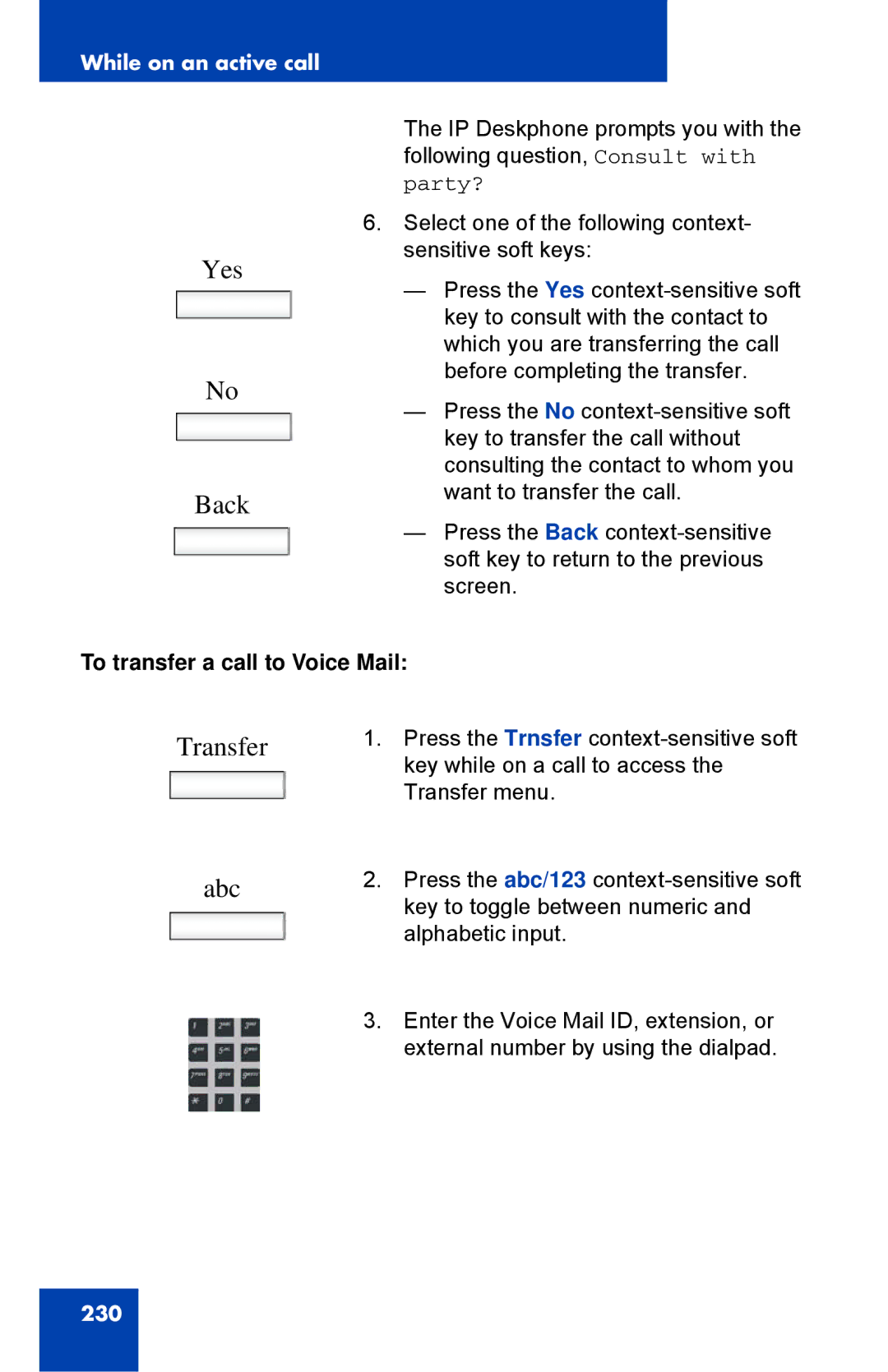 Avaya 1040E manual Transfer Abc, To transfer a call to Voice Mail 