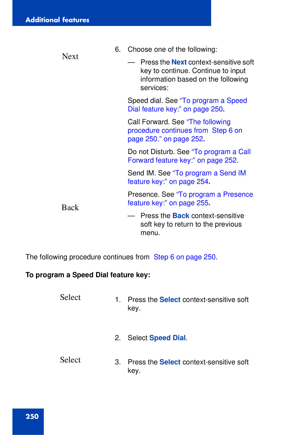 Avaya 1040E manual Speed dial. See To program a Speed Dial feature key on 