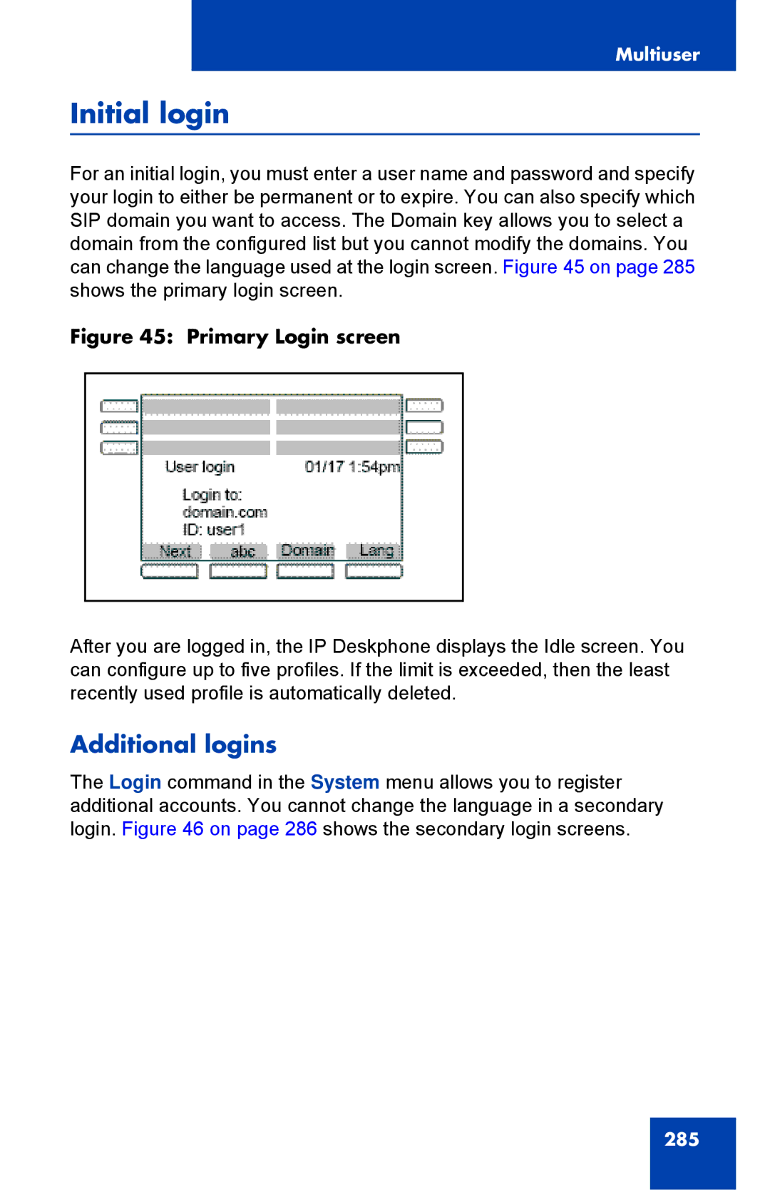 Avaya 1040E manual Initial login, Additional logins 