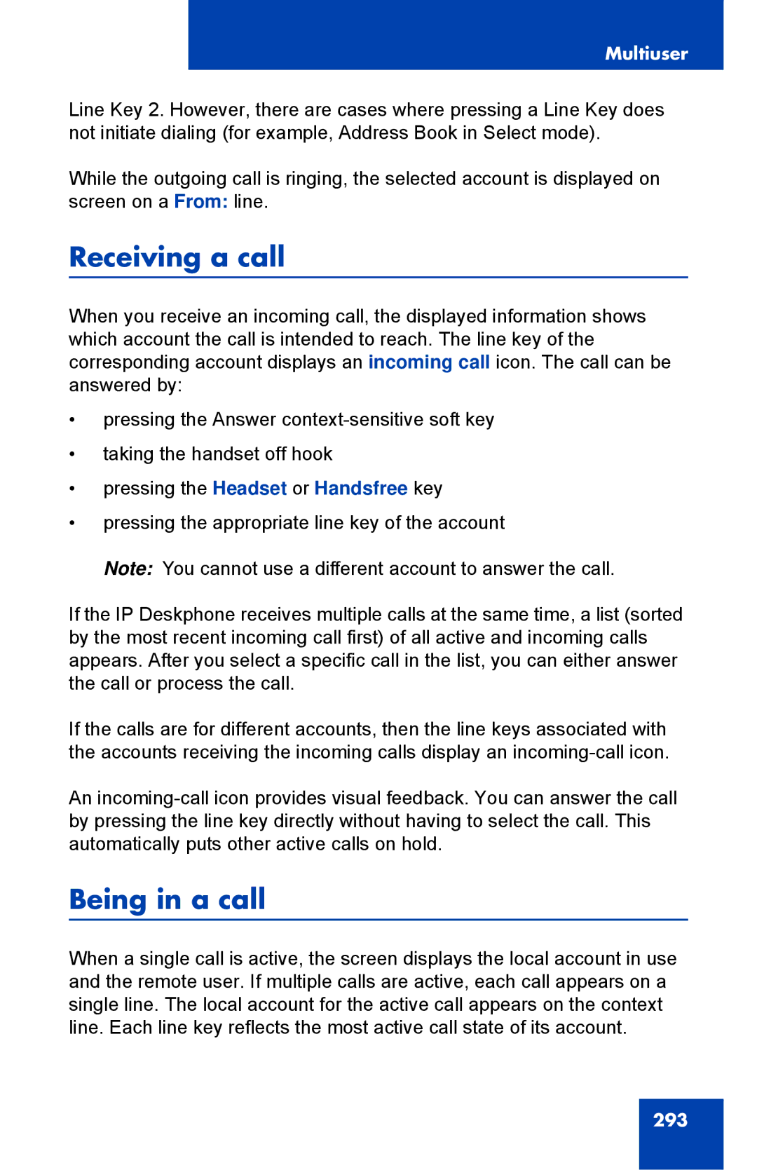 Avaya 1040E manual Receiving a call, Being in a call 