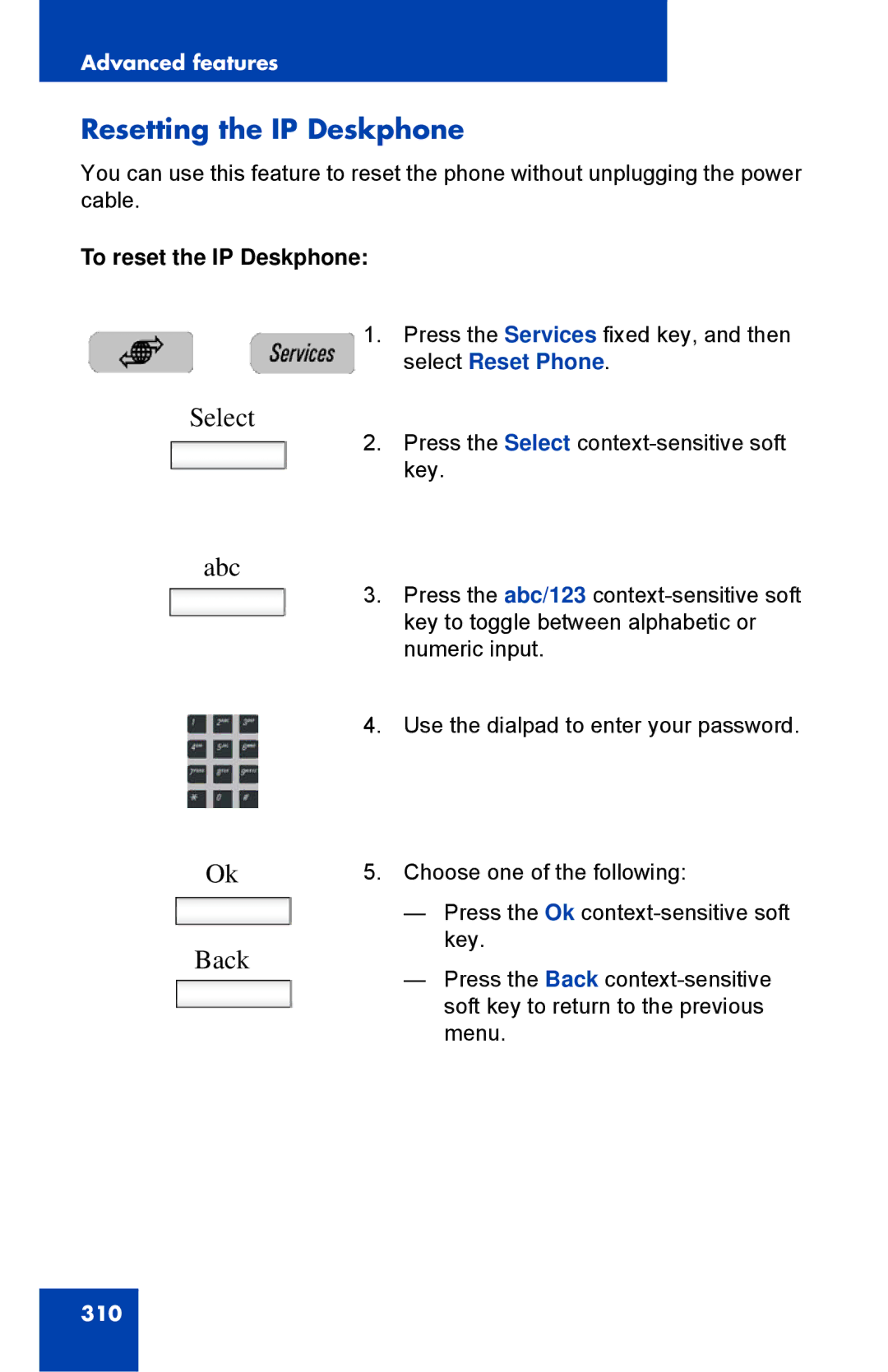 Avaya 1040E manual Resetting the IP Deskphone, To reset the IP Deskphone 