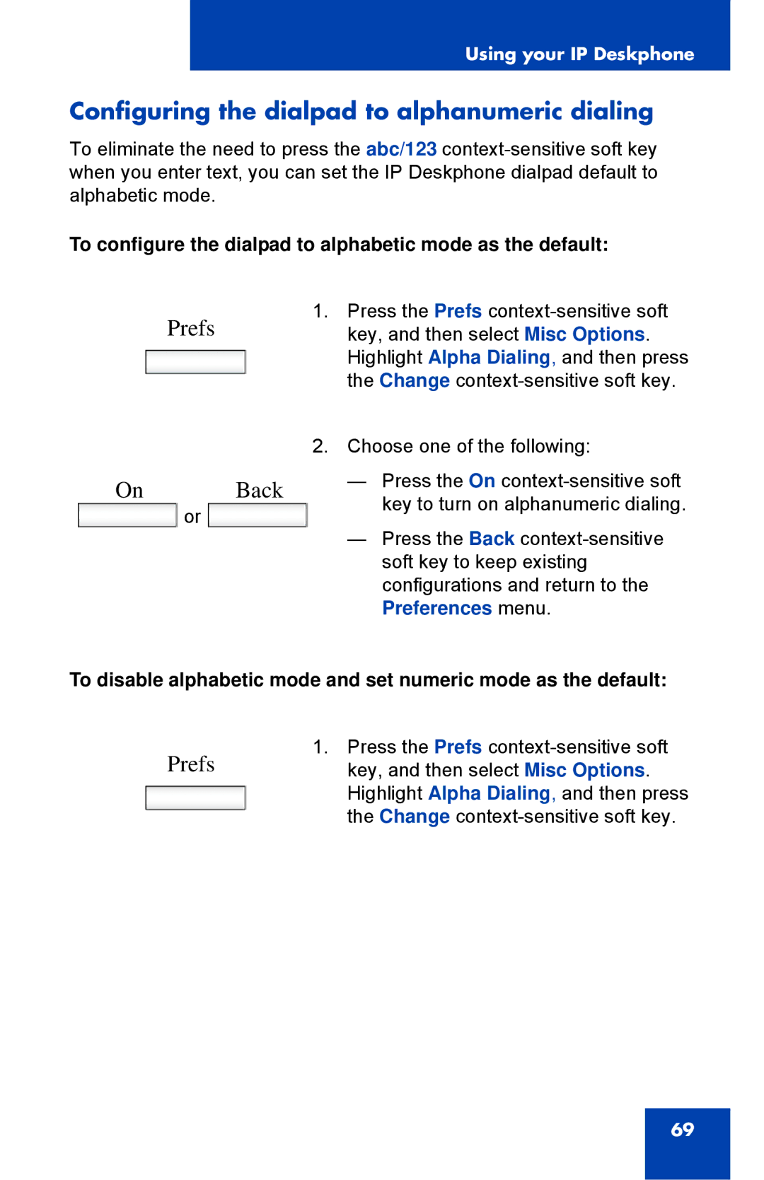 Avaya 1040E Configuring the dialpad to alphanumeric dialing, To configure the dialpad to alphabetic mode as the default 