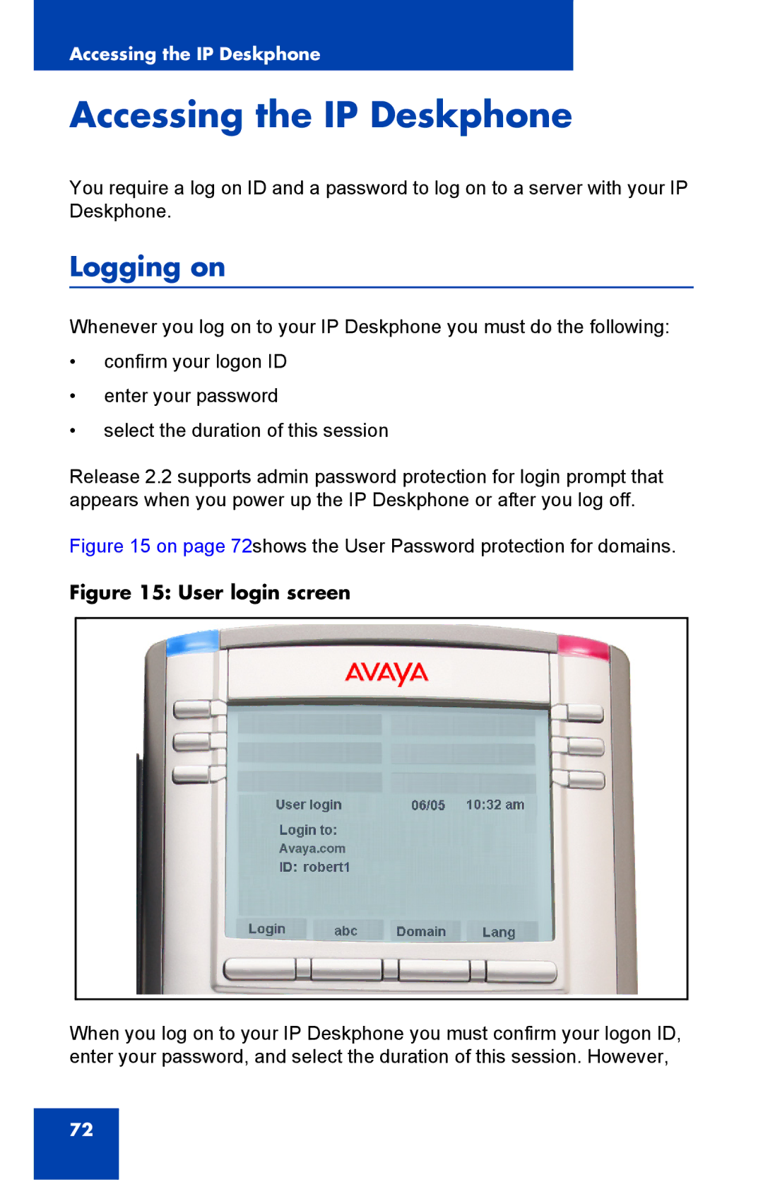 Avaya 1040E manual Accessing the IP Deskphone, Logging on 