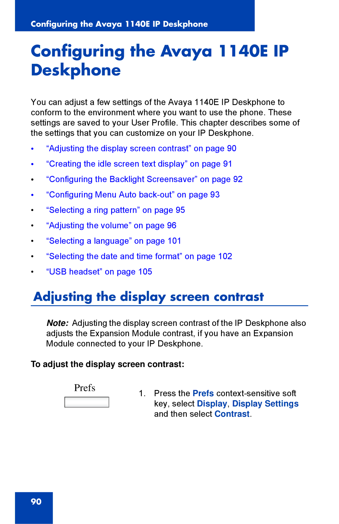 Avaya 1040E manual Configuring the Avaya 1140E IP Deskphone, Adjusting the display screen contrast 