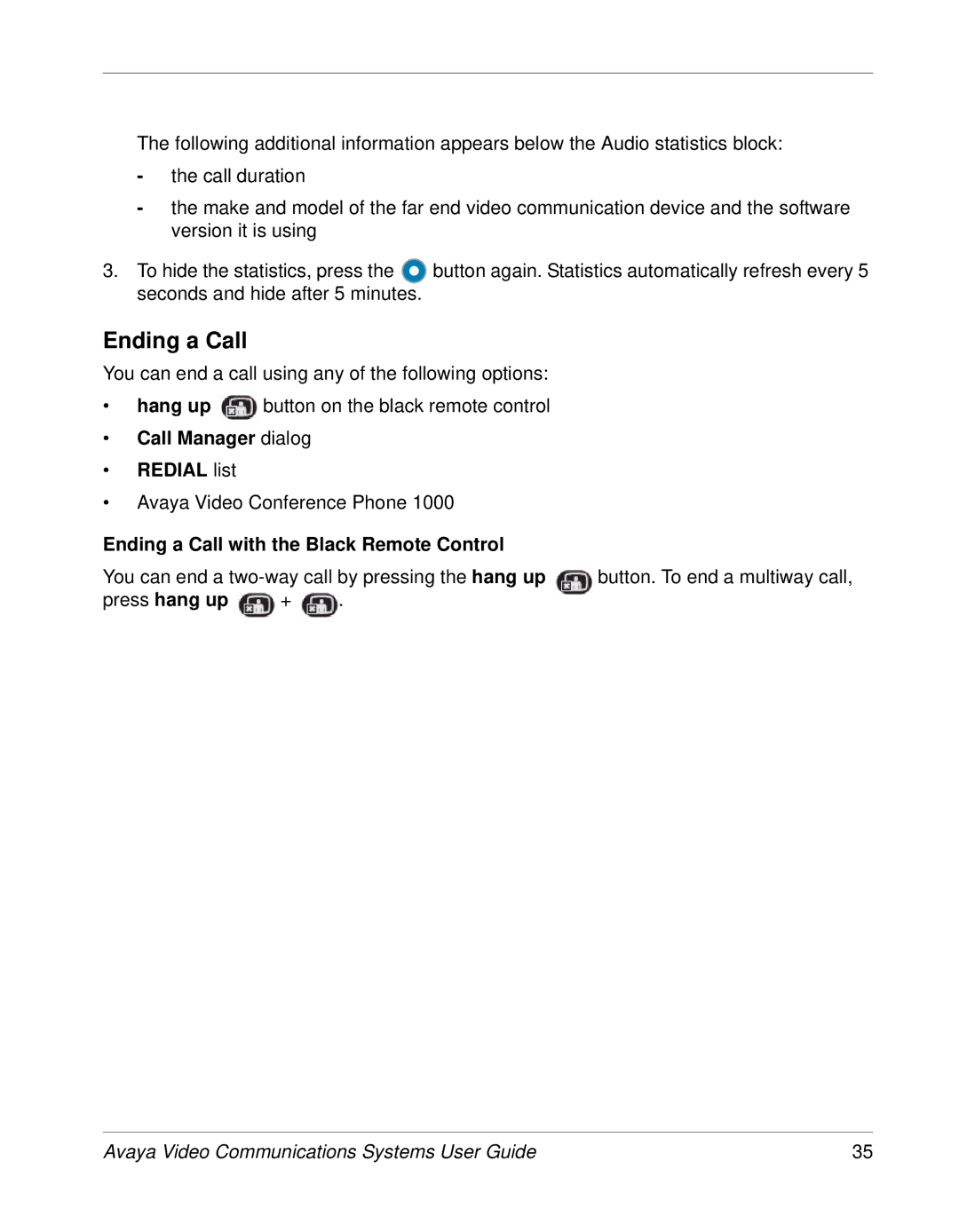 Avaya 1040, 1050, 1030 manual Call Manager dialog Redial list, Ending a Call with the Black Remote Control, Press hang up 