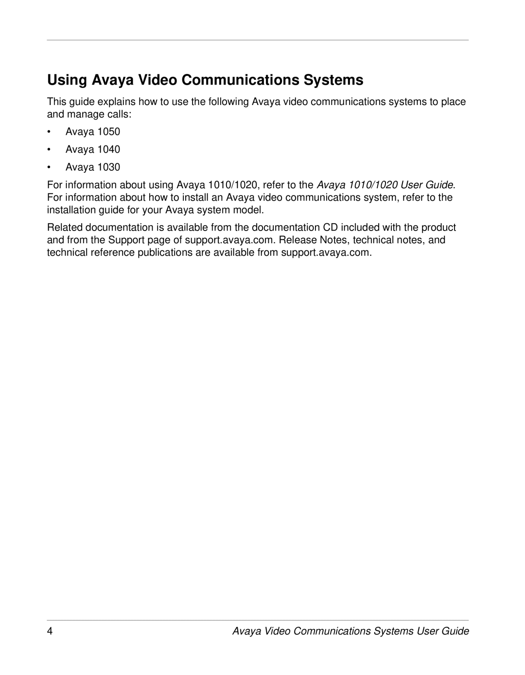 Avaya 1030, 1050, 1040 manual Using Avaya Video Communications Systems 