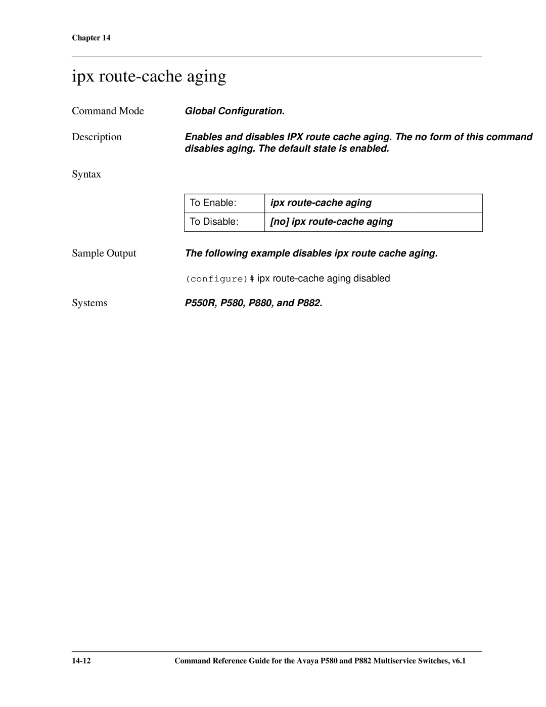 Avaya 106760804 manual Ipx route-cache aging, Configure# ipx route-cache aging disabled 