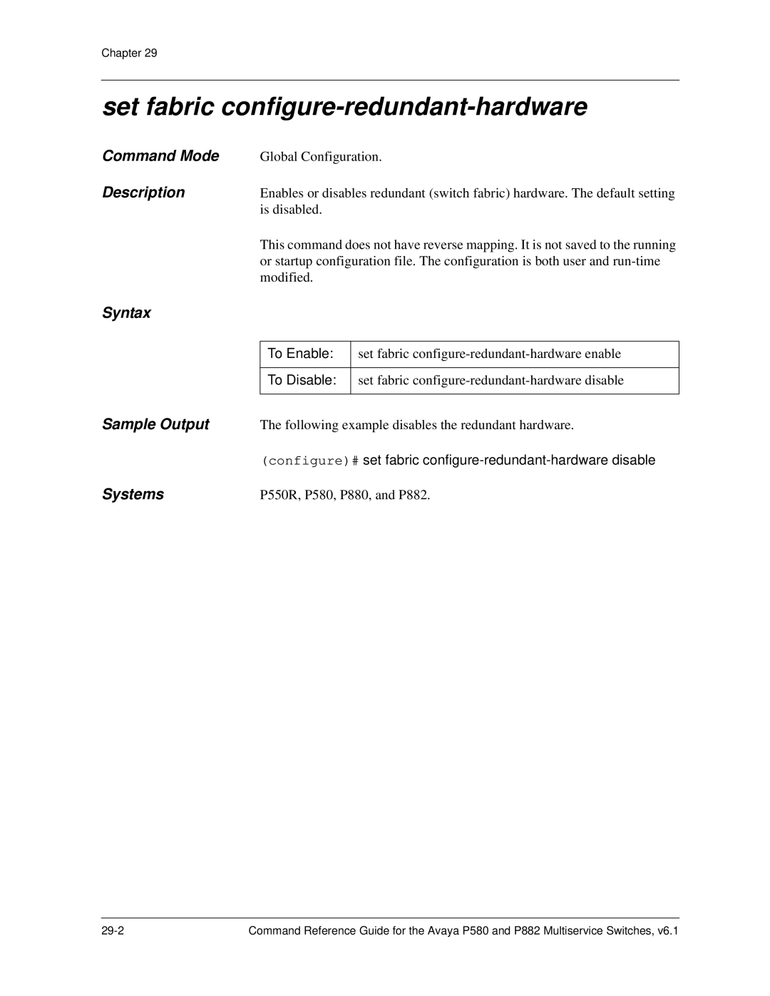 Avaya 106760804 manual Set fabric configure-redundant-hardware, Configure# set fabric configure-redundant-hardware disable 