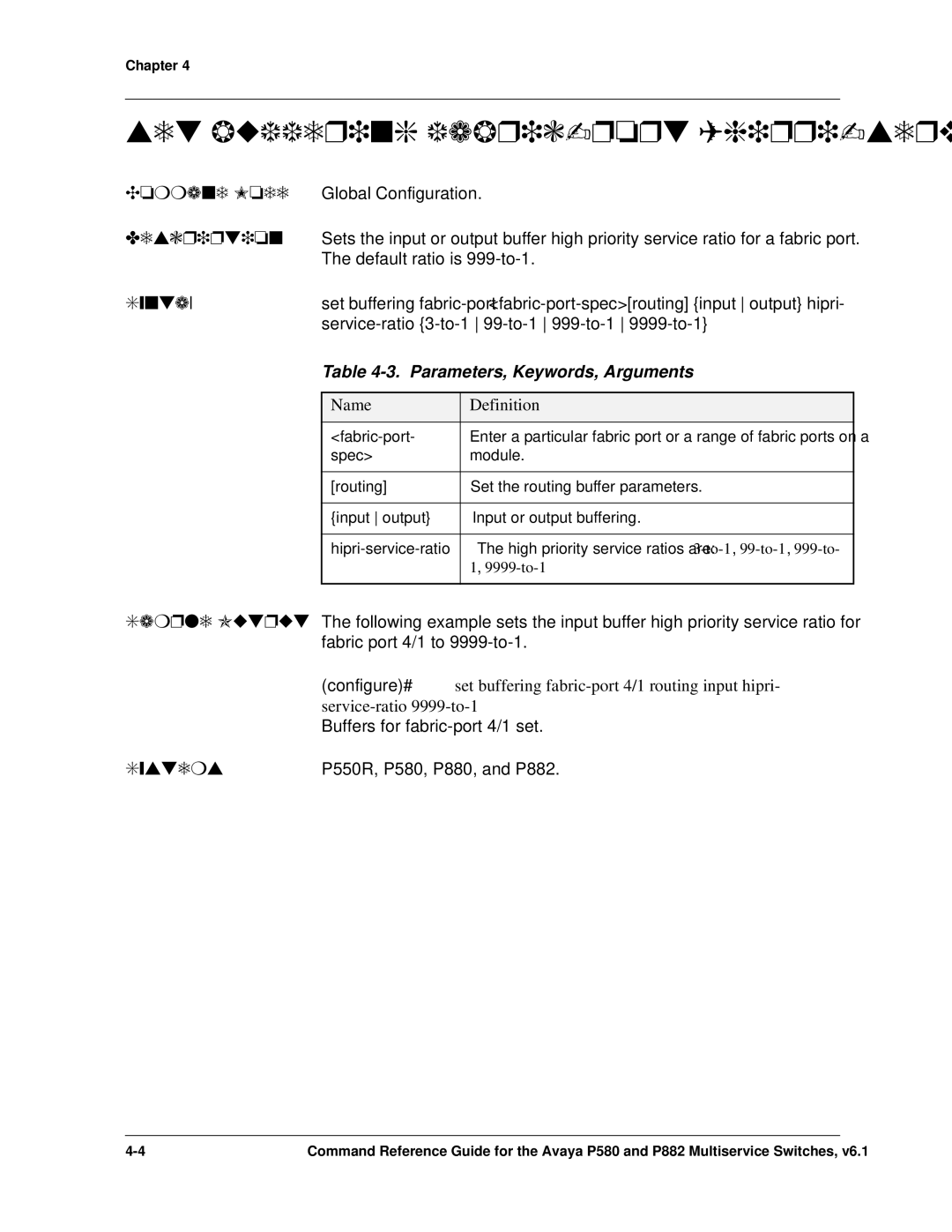 Avaya 106760804 manual Set buffering fabric-port hipri-service-ratio, Service-ratio 9999-to-1 