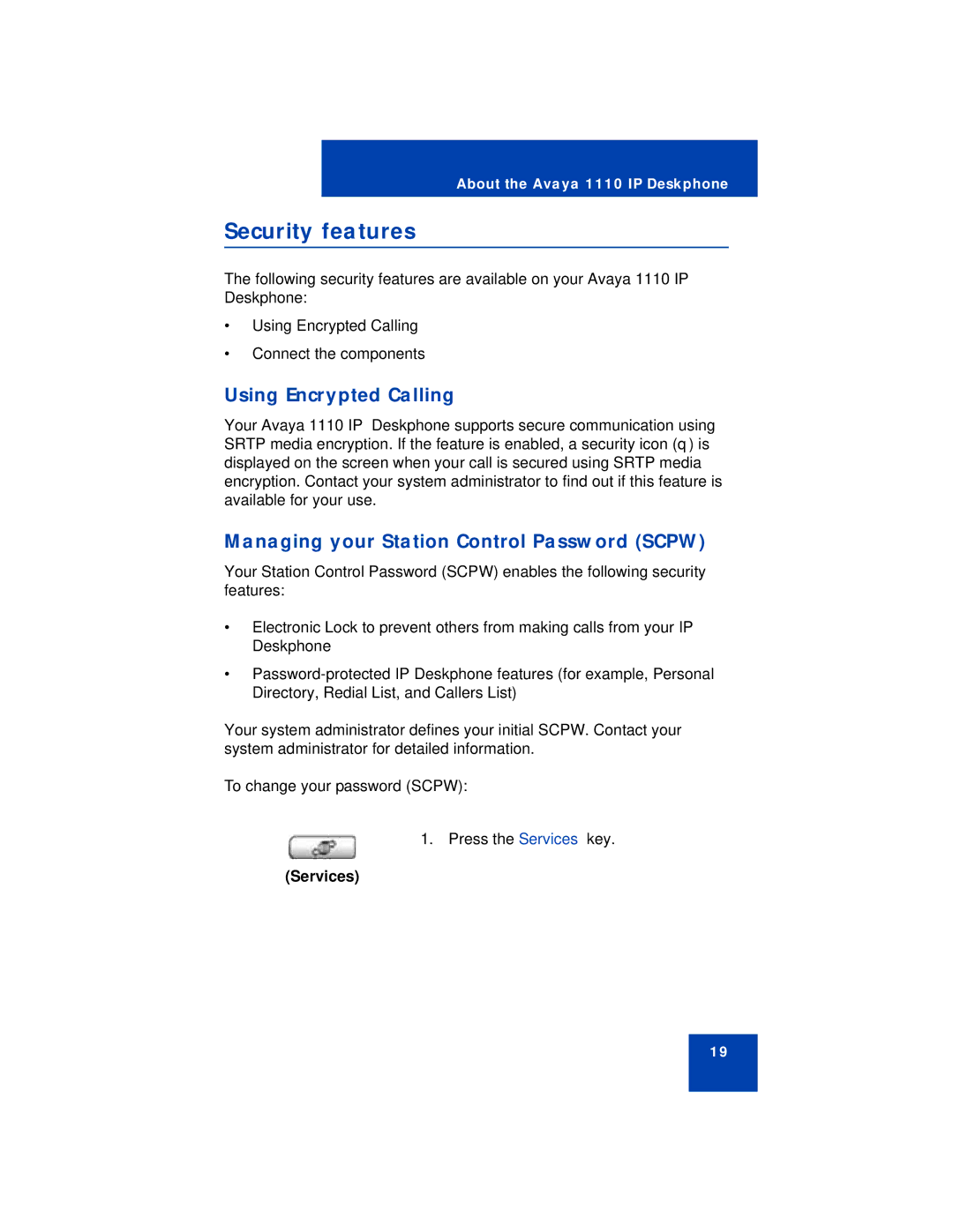 Avaya 1110 manual Security features, Using Encrypted Calling, Managing your Station Control Password Scpw 