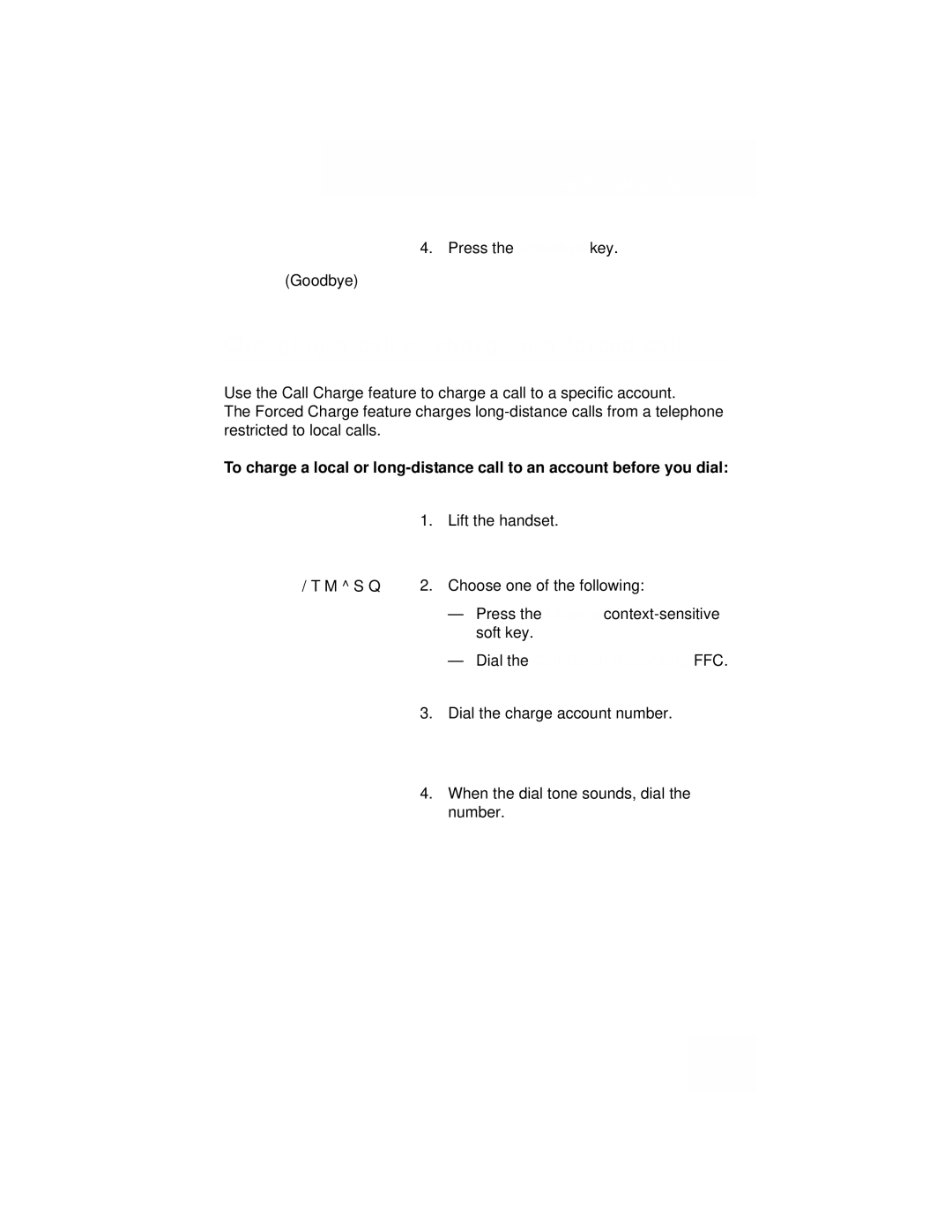 Avaya 1110 manual Charging a call or charging a forced call, Dial the Call Detail Recording FFC 