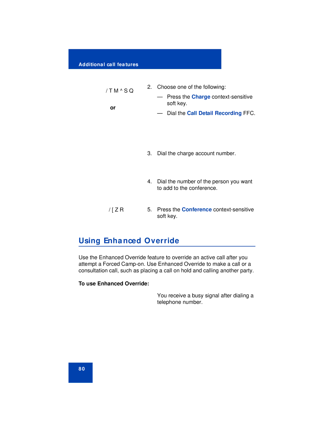 Avaya 1110 manual Using Enhanced Override, To use Enhanced Override 