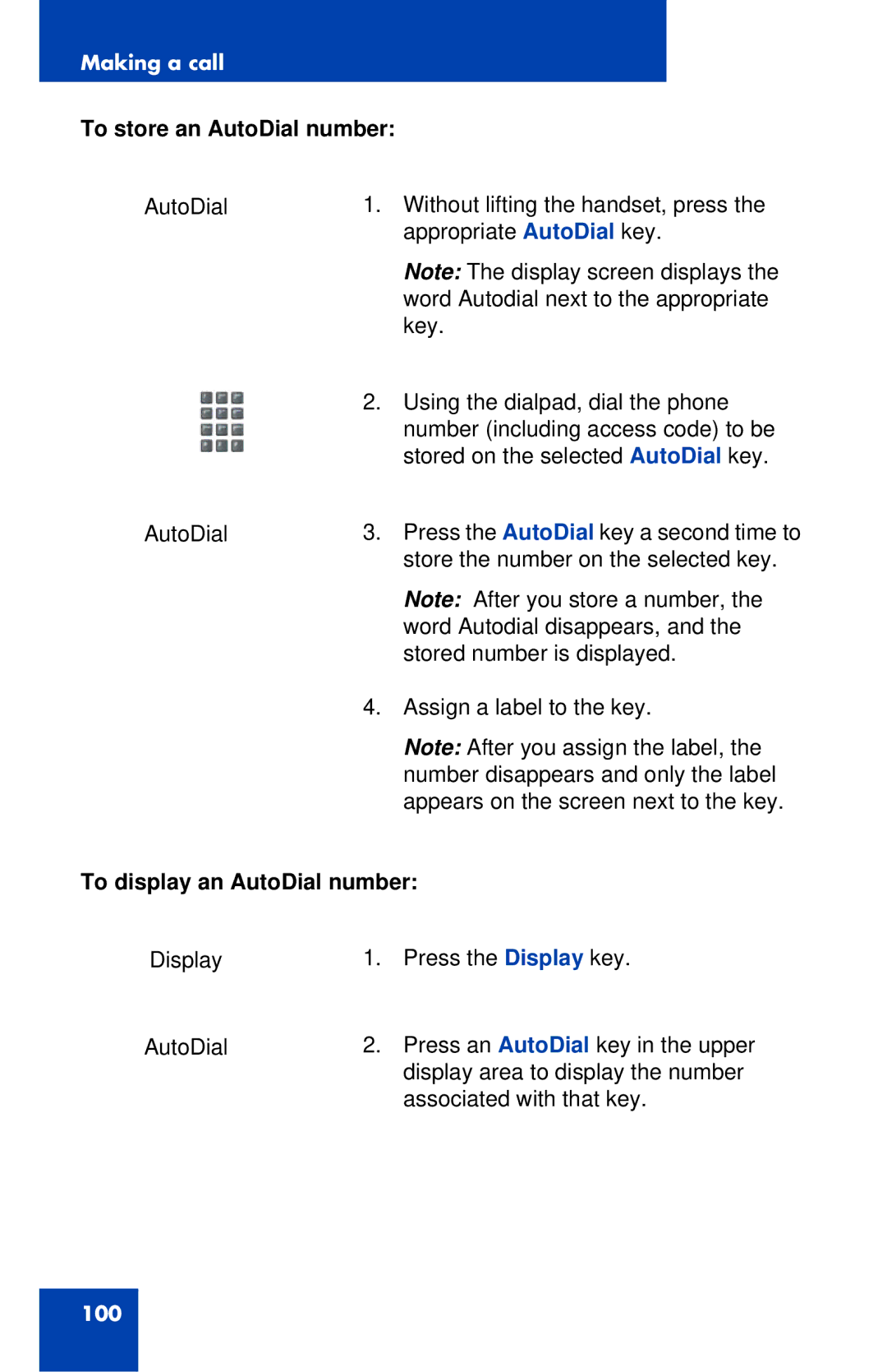 Avaya 1120E manual To store an AutoDial number, To display an AutoDial number 