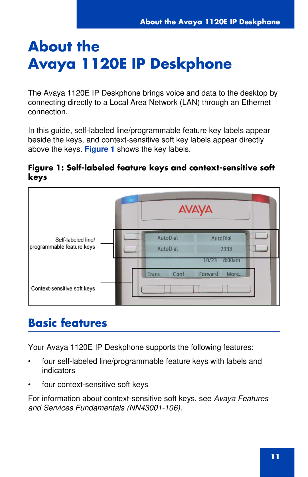 Avaya manual About Avaya 1120E IP Deskphone, Basic features 