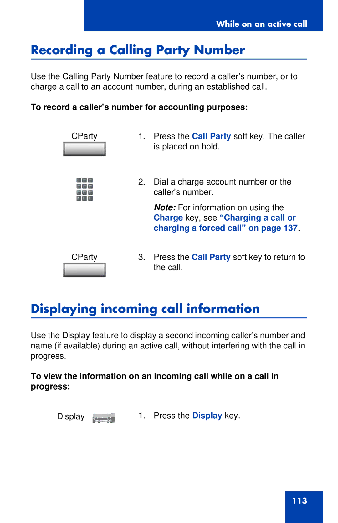 Avaya 1120E Recording a Calling Party Number, Displaying incoming call information, Charge key, see Charging a call or 