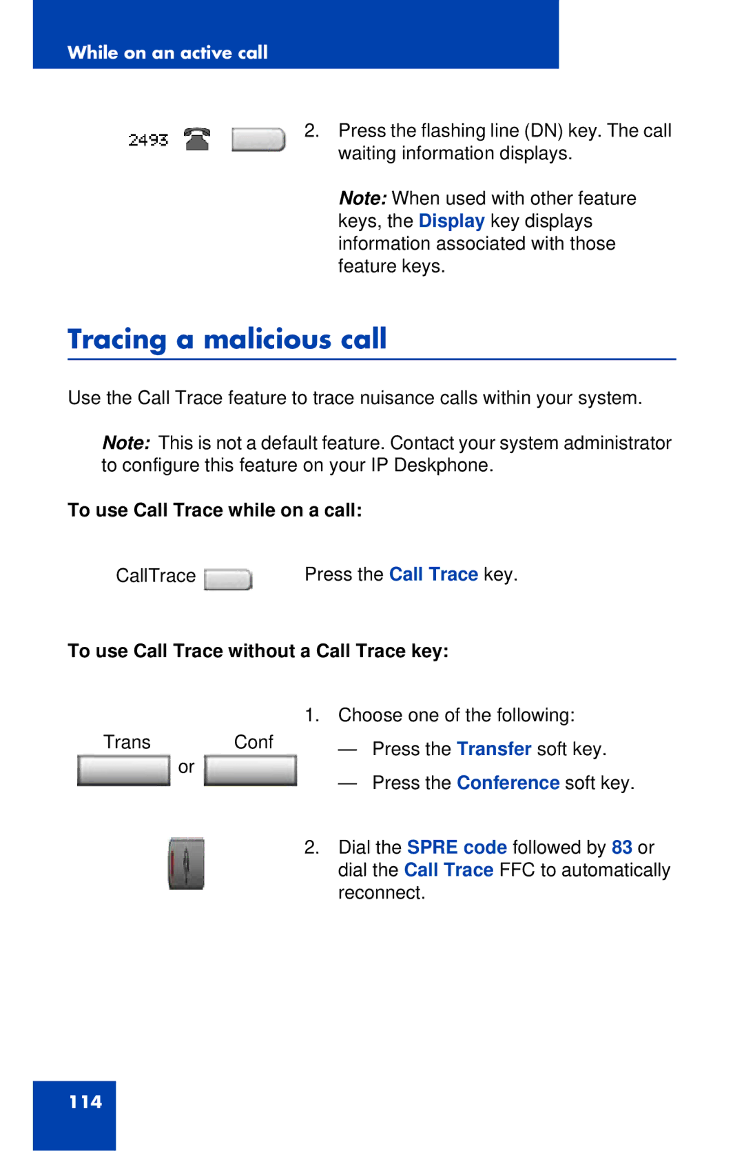 Avaya 1120E manual Tracing a malicious call, To use Call Trace while on a call, To use Call Trace without a Call Trace key 