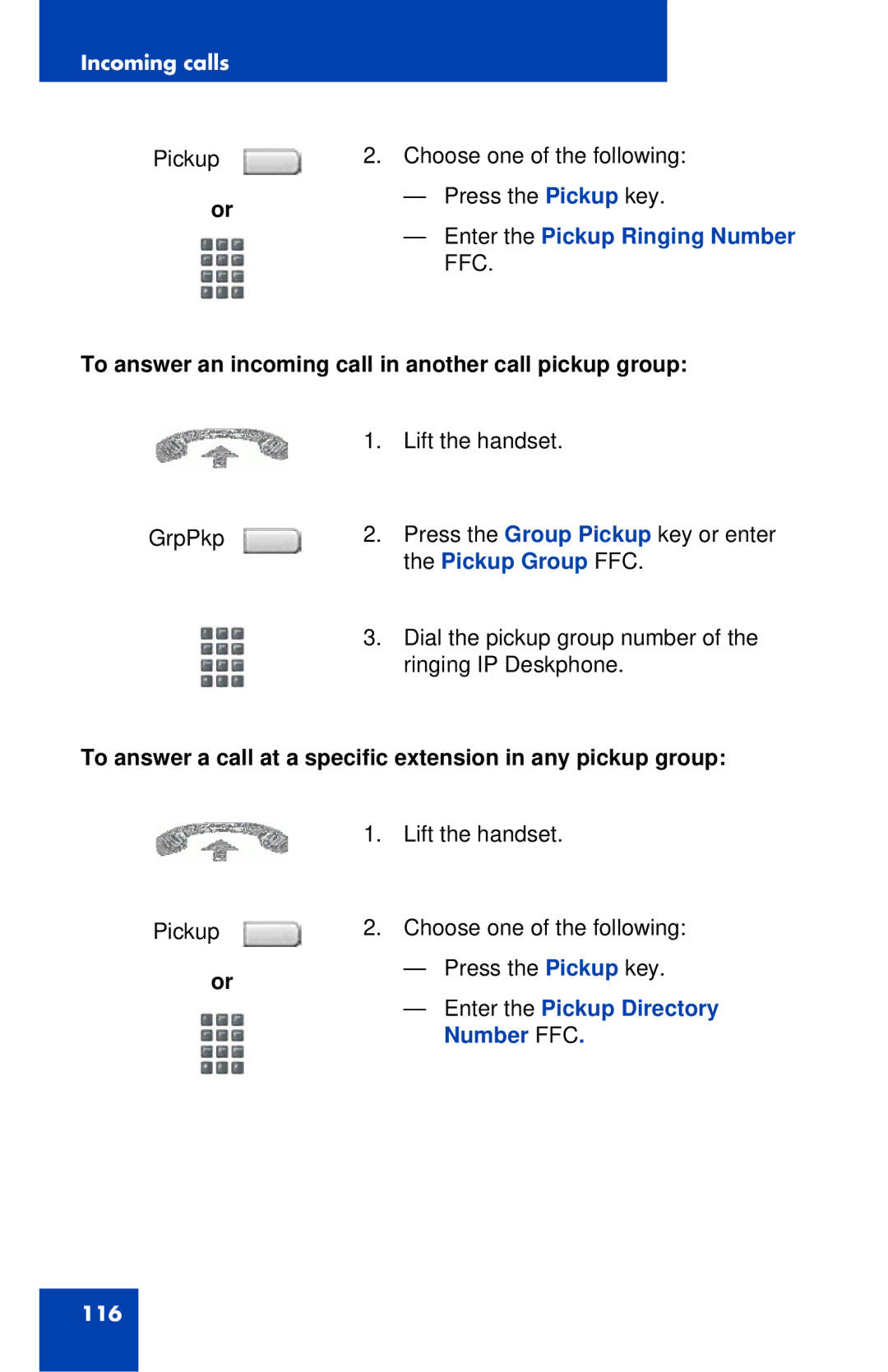 Avaya 1120E Enter the Pickup Ringing Number FFC, To answer an incoming call in another call pickup group, Pickup Group FFC 