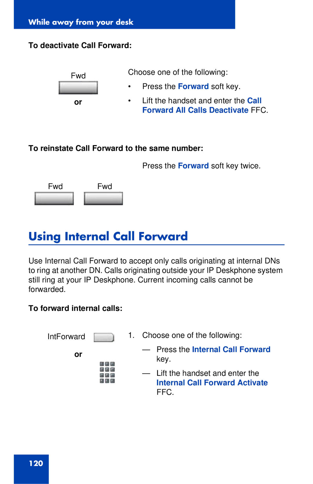 Avaya 1120E manual Using Internal Call Forward, Press the Internal Call Forward key, Internal Call Forward Activate FFC 