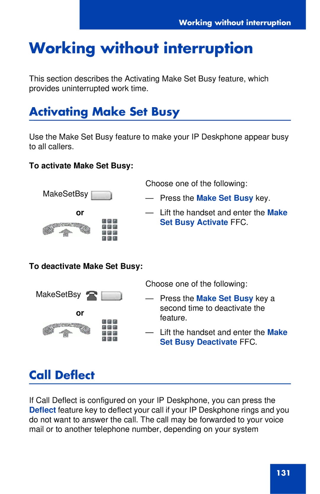 Avaya 1120E manual Working without interruption, Activating Make Set Busy, Call Deflect, To activate Make Set Busy 