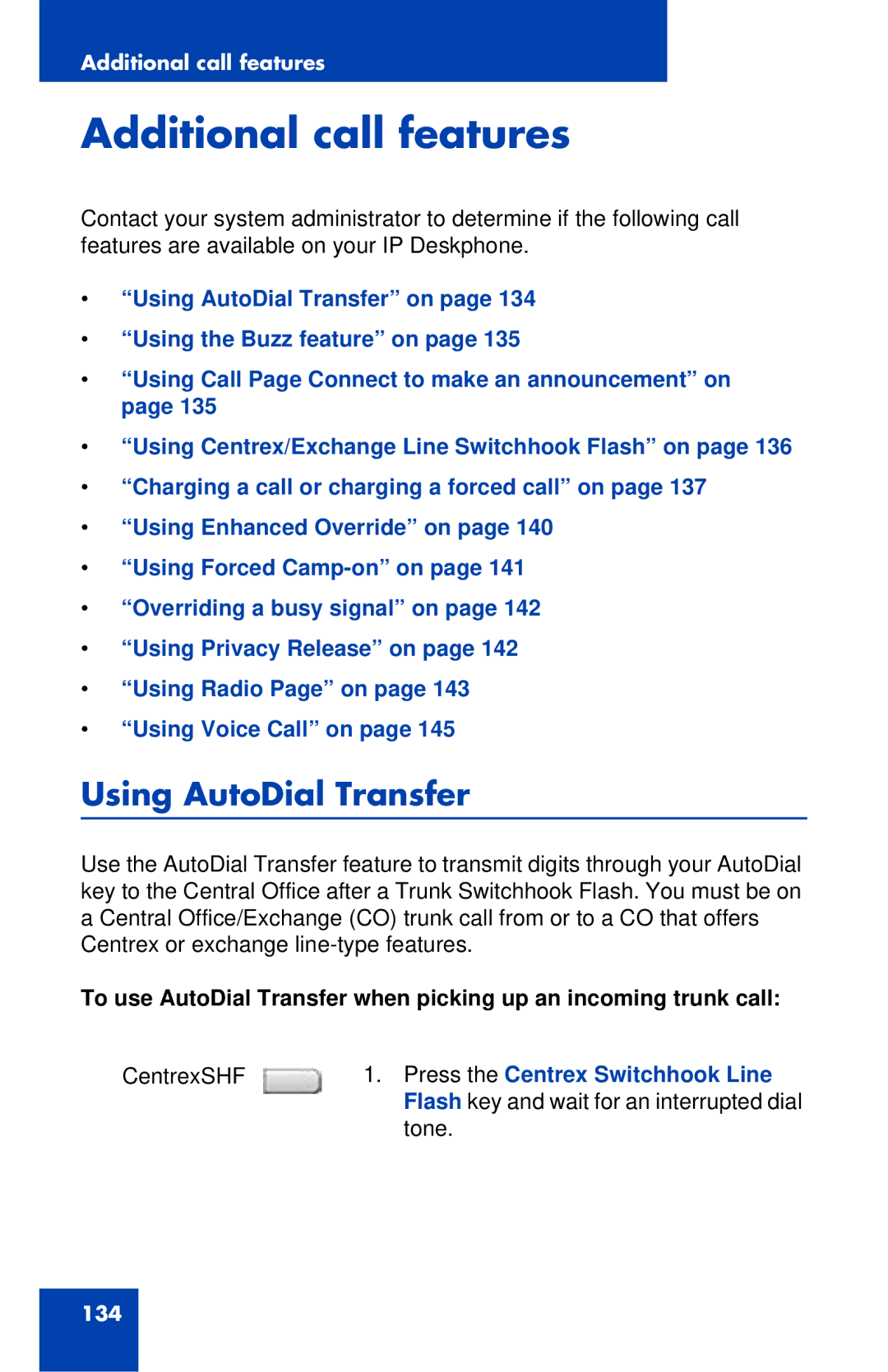 Avaya 1120E manual Additional call features, Using AutoDial Transfer, Press the Centrex Switchhook Line 