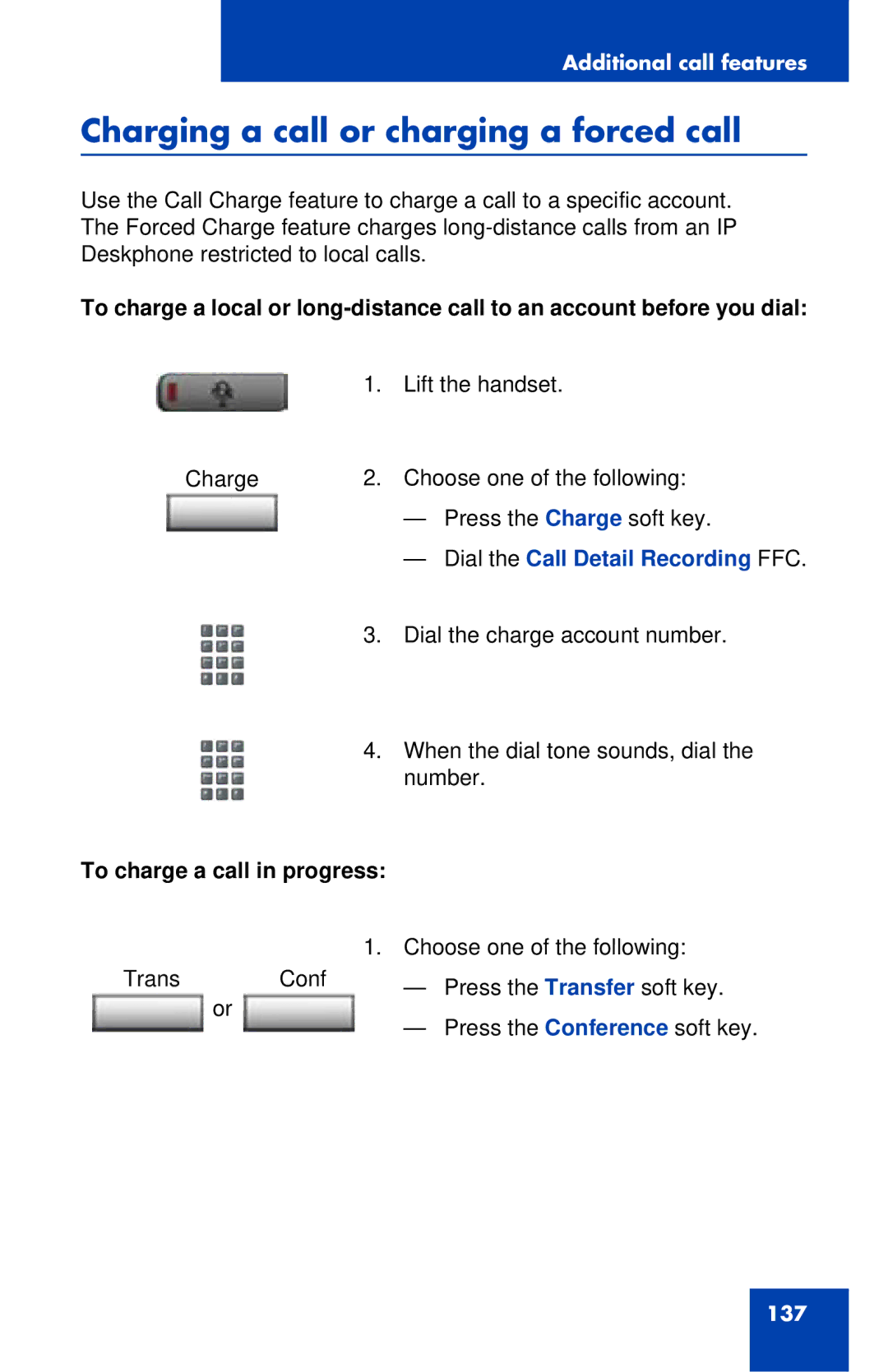 Avaya 1120E Charging a call or charging a forced call, Dial the Call Detail Recording FFC, To charge a call in progress 