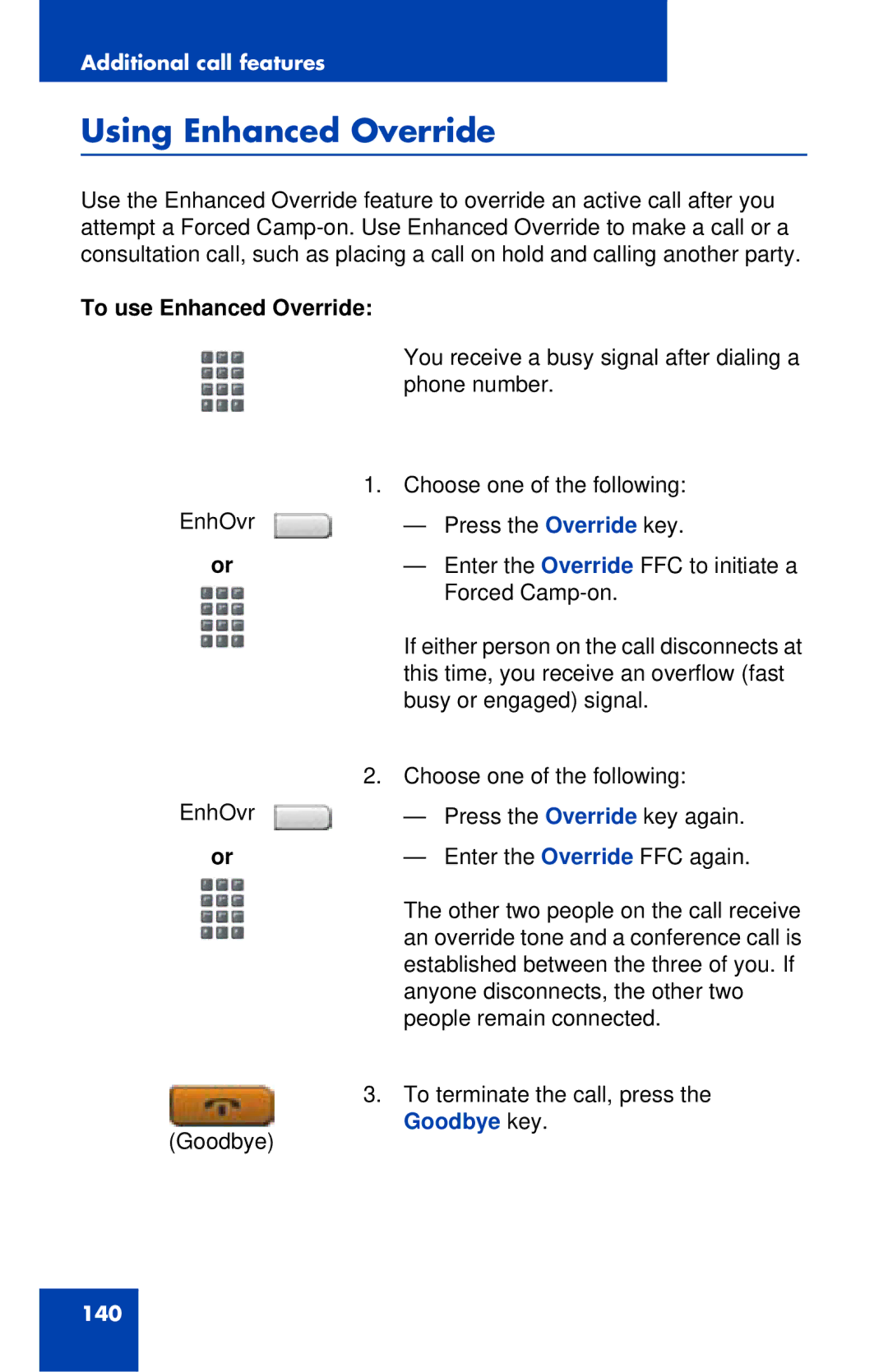 Avaya 1120E manual Using Enhanced Override, To use Enhanced Override 