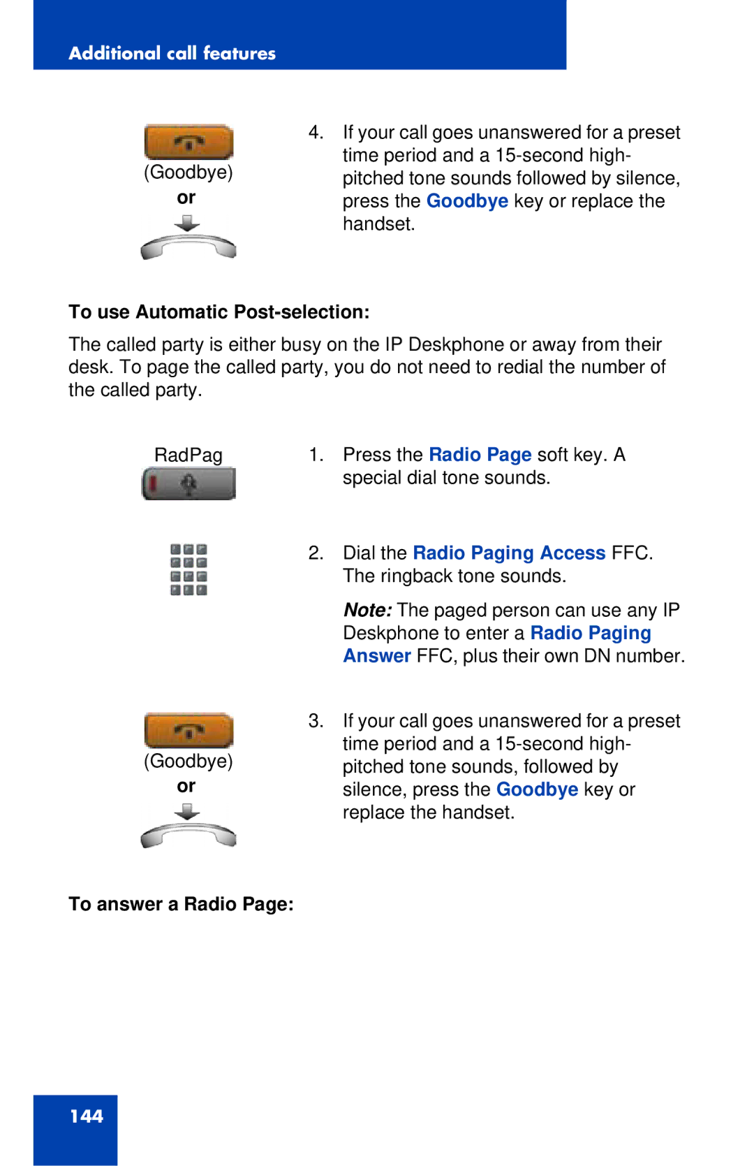 Avaya 1120E manual To use Automatic Post-selection, Dial the Radio Paging Access FFC, To answer a Radio 