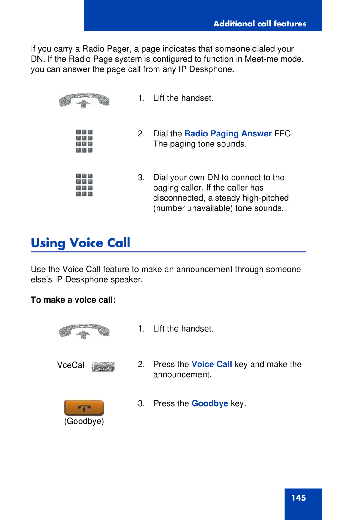 Avaya 1120E manual Using Voice Call, Dial the Radio Paging Answer FFC. The paging tone sounds, To make a voice call 