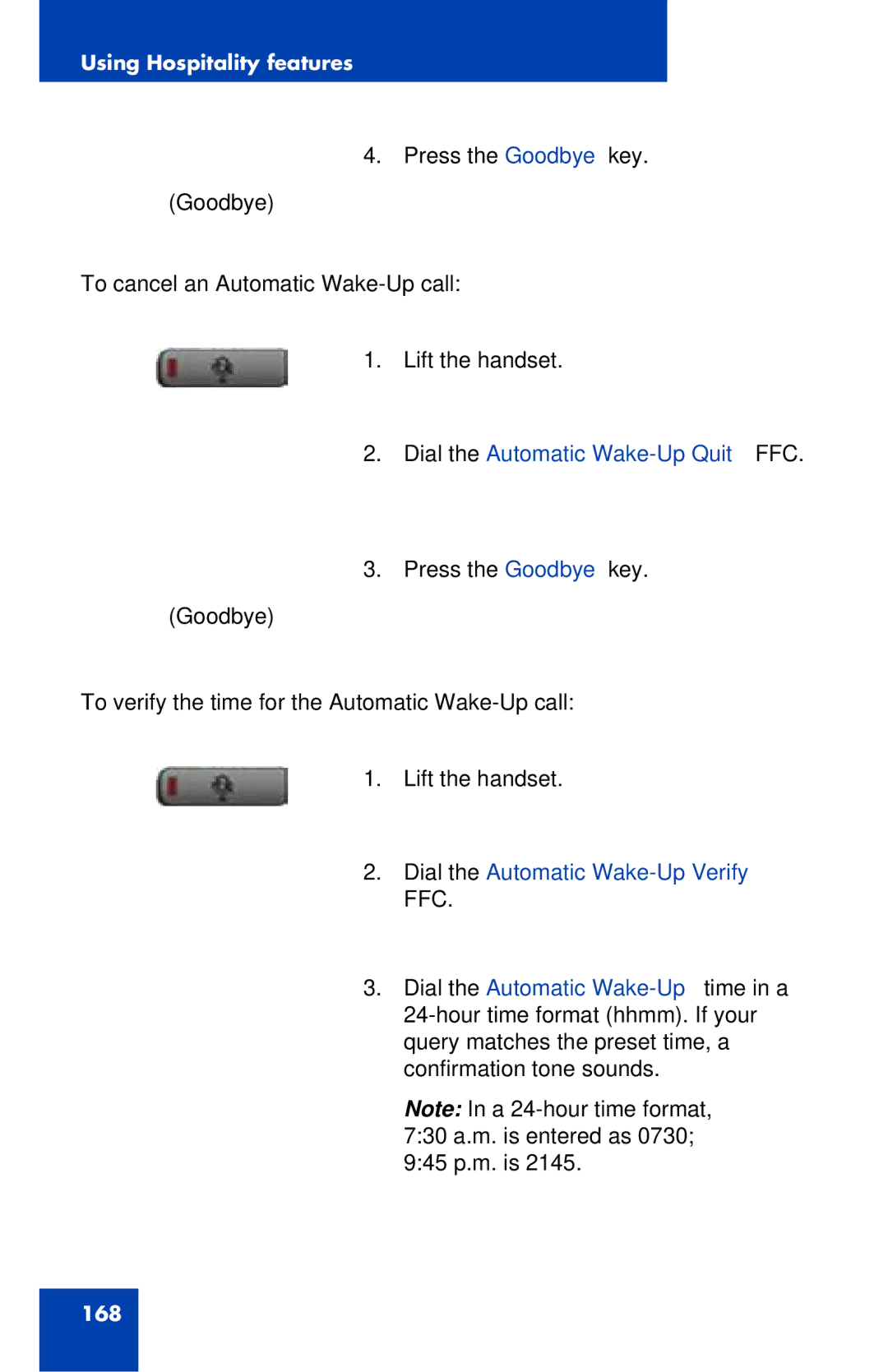 Avaya 1120E manual To cancel an Automatic Wake-Up call, Dial the Automatic Wake-Up Quit FFC 