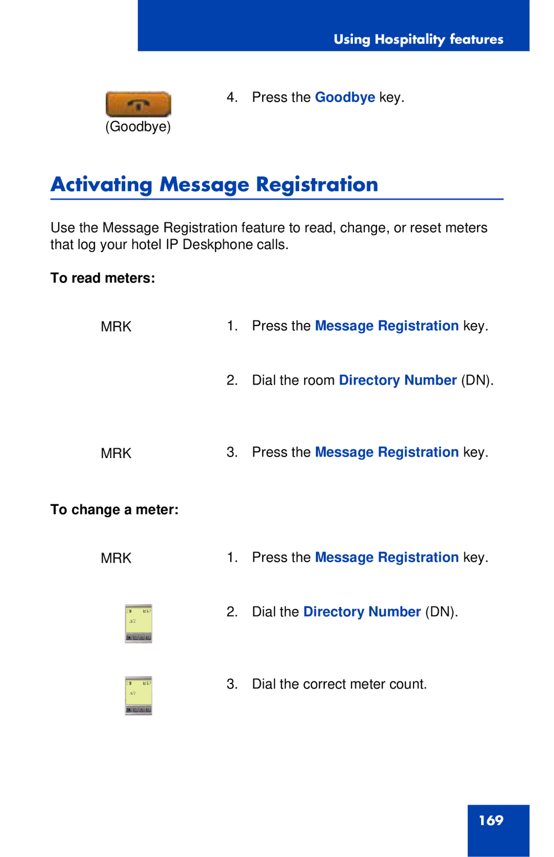 Avaya 1120E manual Activating Message Registration, To read meters, Press the Message Registration key, To change a meter 