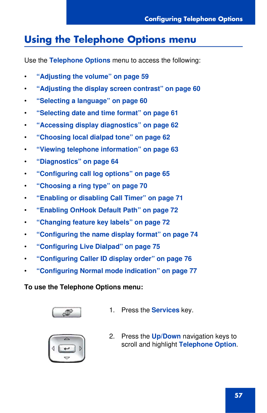 Avaya 1120E manual Using the Telephone Options menu, To use the Telephone Options menu 