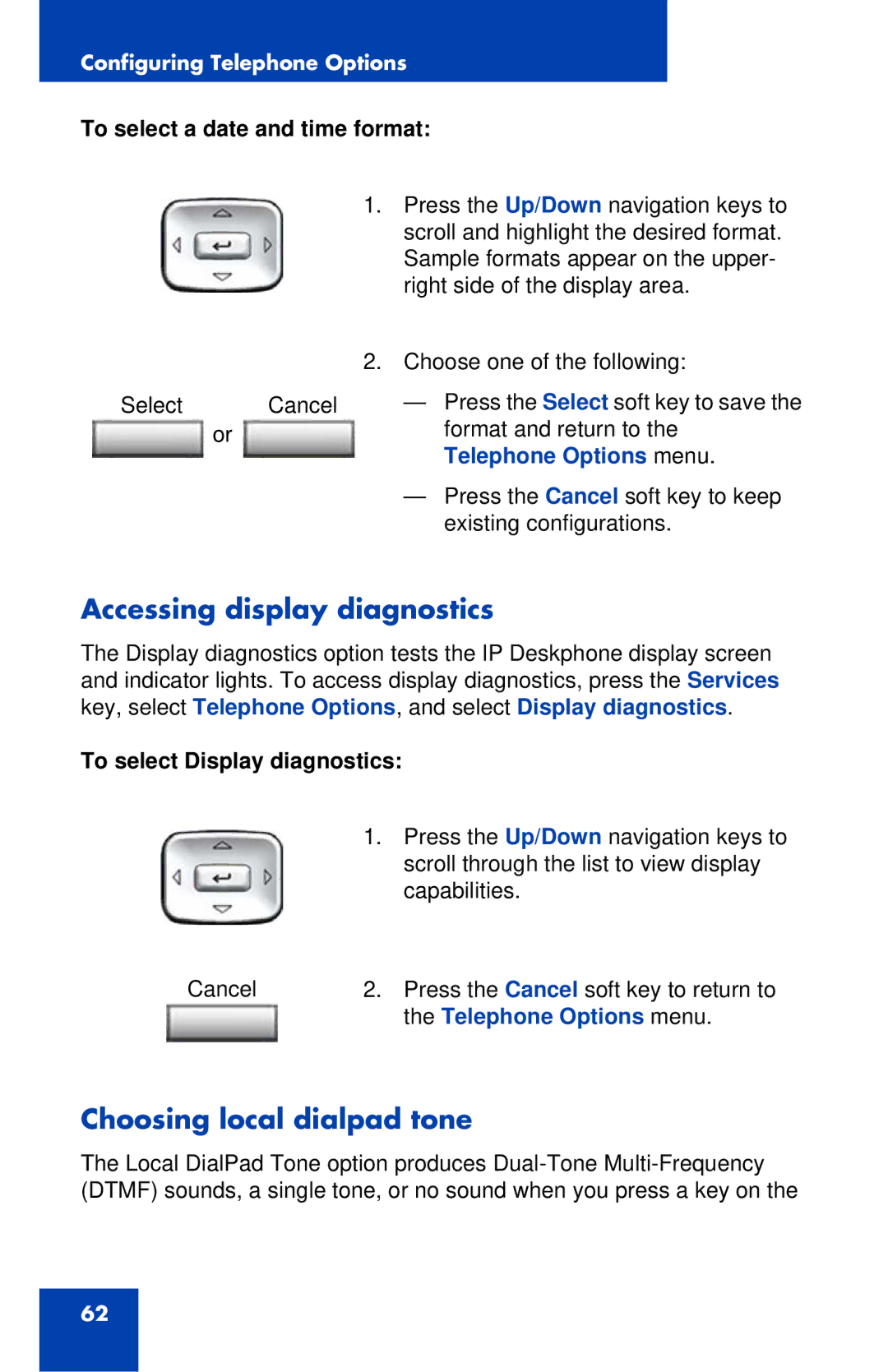 Avaya 1120E manual Accessing display diagnostics, Choosing local dialpad tone, To select a date and time format 