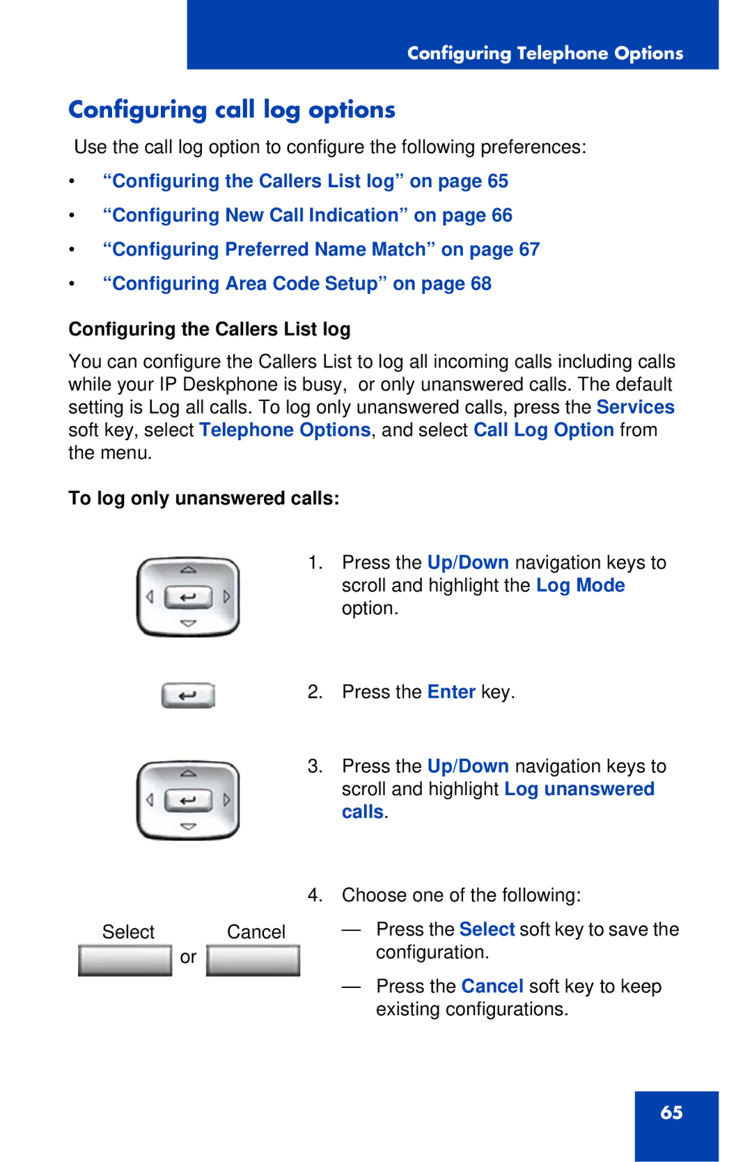 Avaya 1120E manual Configuring call log options, Configuring the Callers List log, To log only unanswered calls 