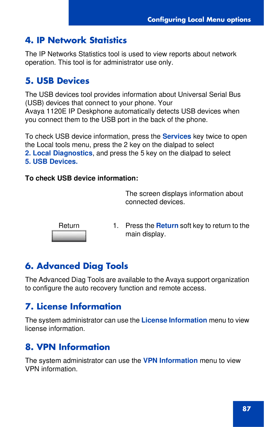 Avaya 1120E manual IP Network Statistics, USB Devices, Advanced Diag Tools, License Information, VPN Information 