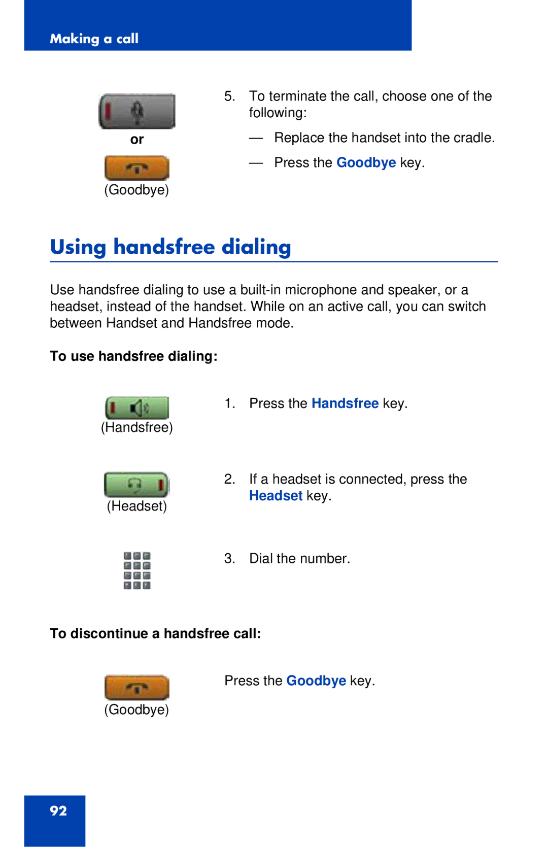 Avaya 1120E manual Using handsfree dialing, To use handsfree dialing, To discontinue a handsfree call 